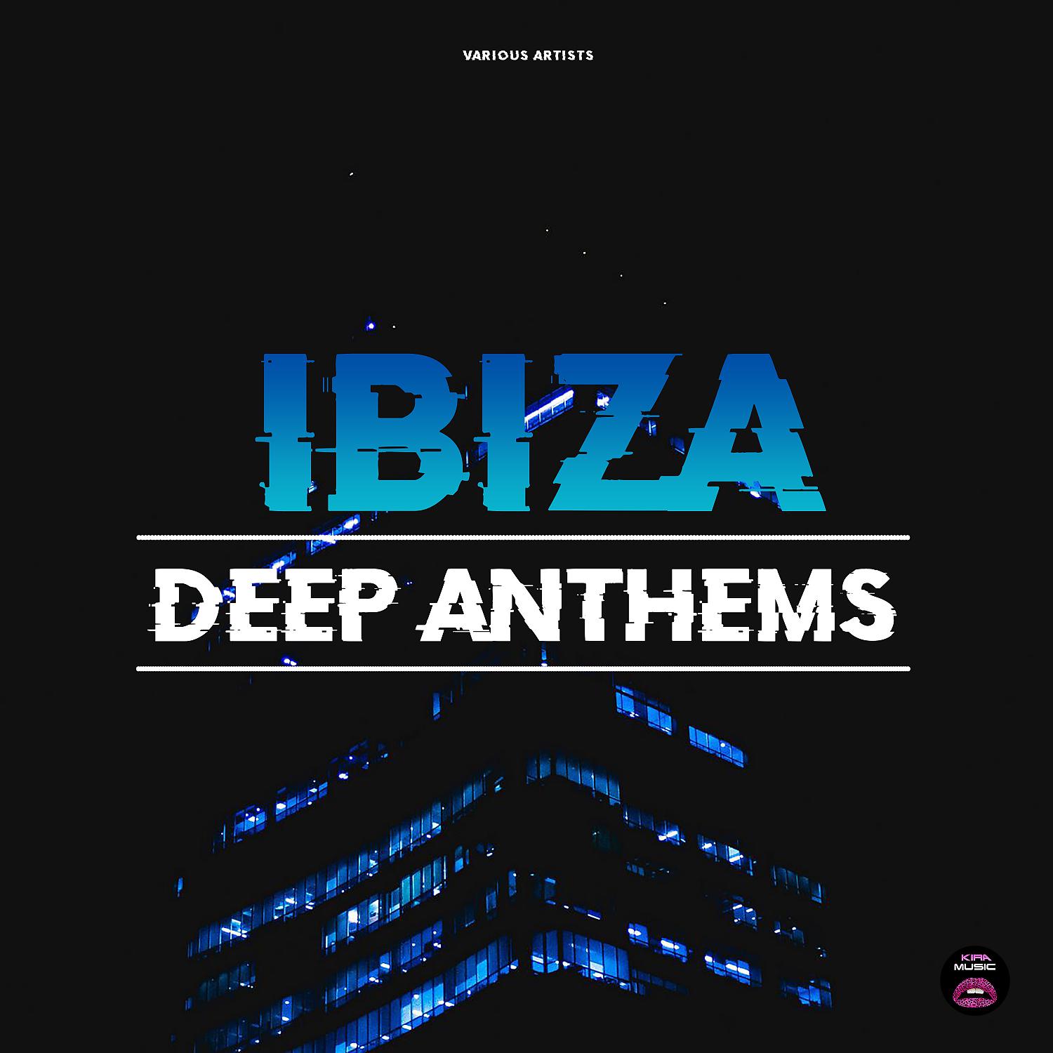 Постер альбома Ibiza Deep Anthems