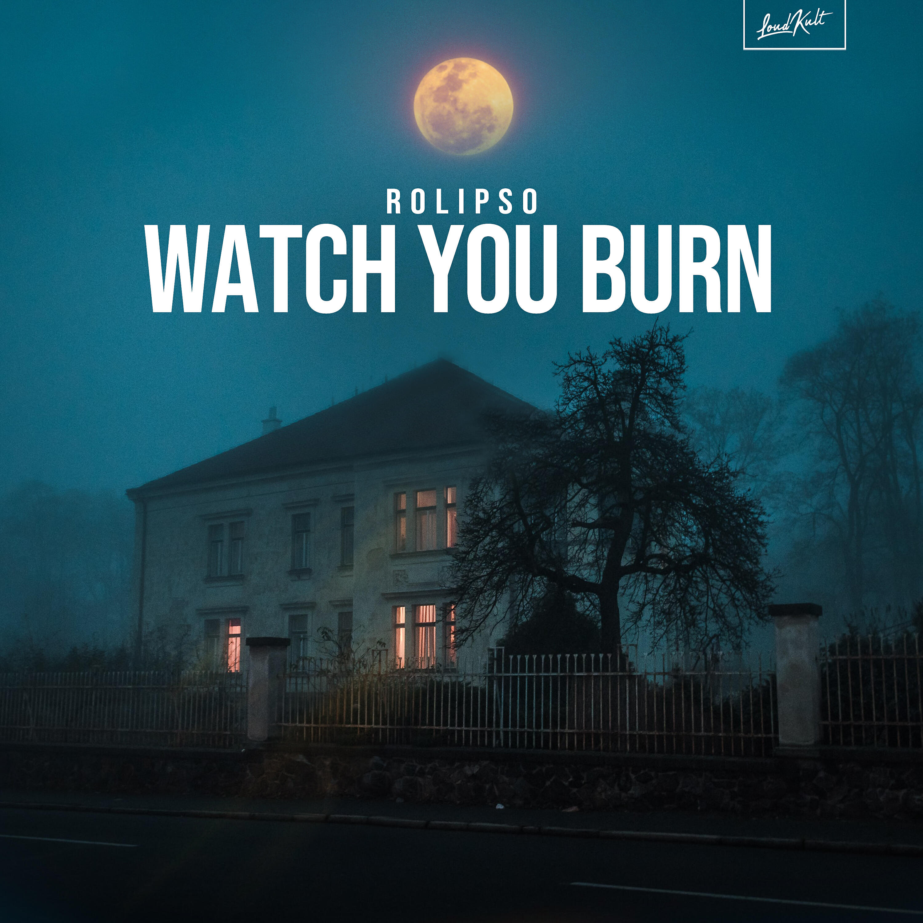 Rolipso - Watch You Burn