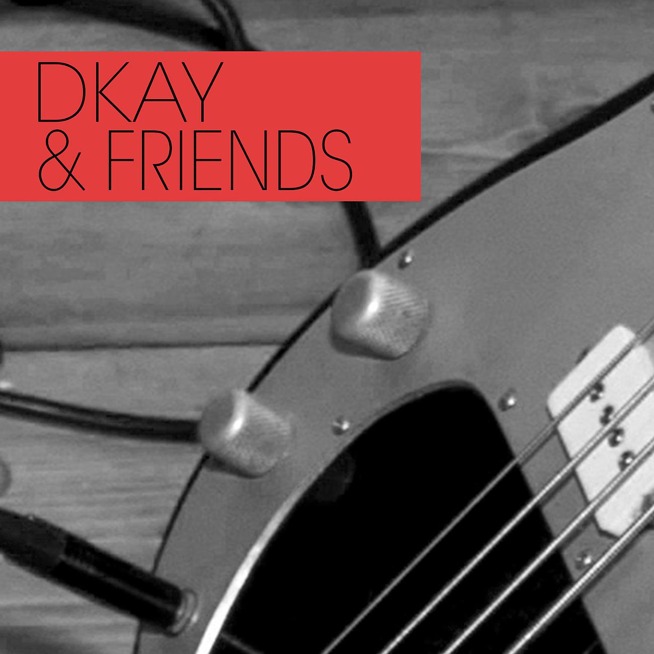 Постер альбома DKAY & FRIENDS