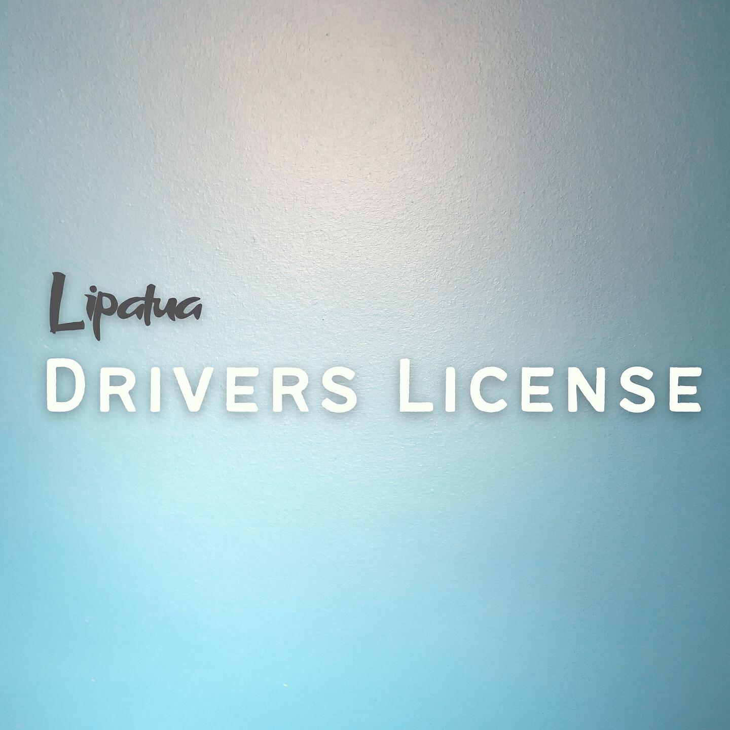 Lipatua - Drivers License