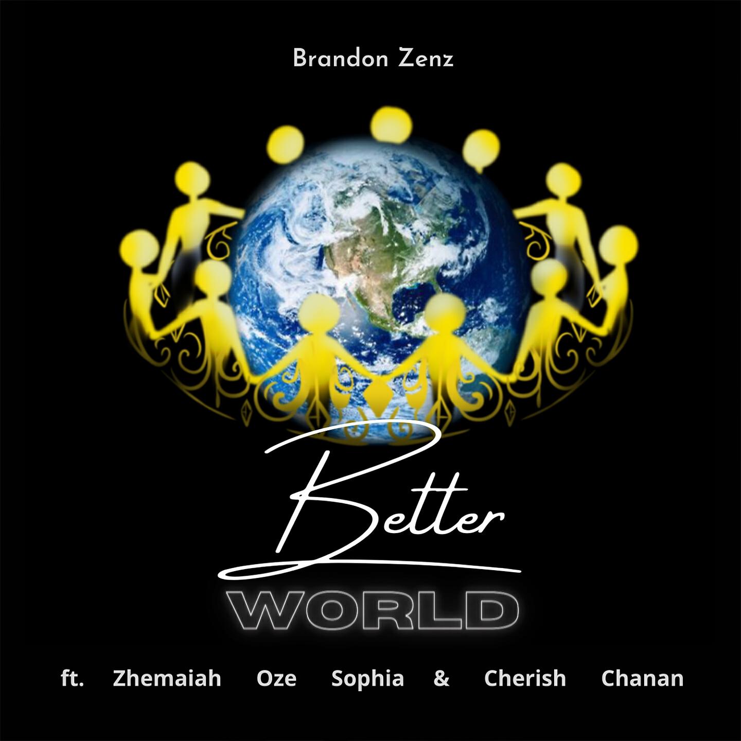 Brandon Zenz - Better World