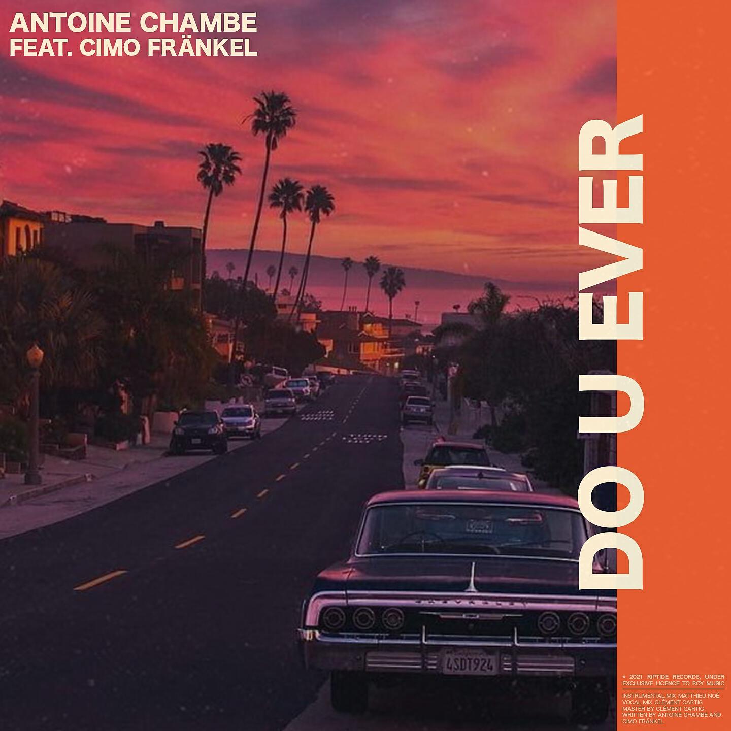 Antoine Chambe - Do U Ever