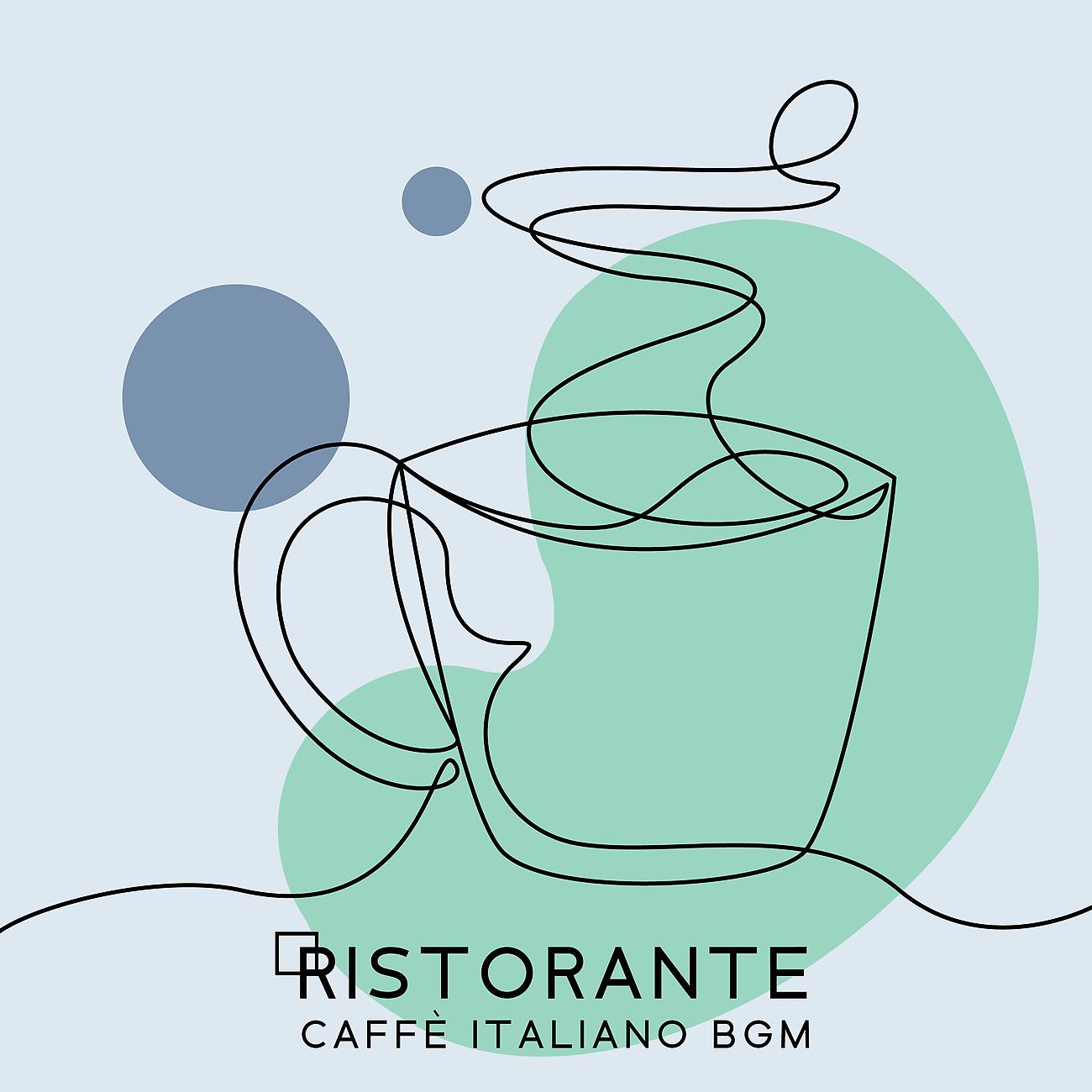 Постер альбома Ristorante caffè italiano BGM
