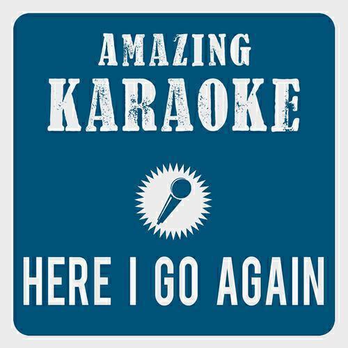Clara Oaks - Here I Go Again (Karaoke Version) (Originally Performed By Whitesnake)