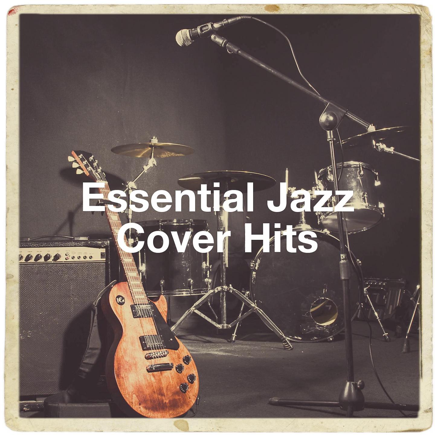 Постер альбома Essential Jazz Cover Hits