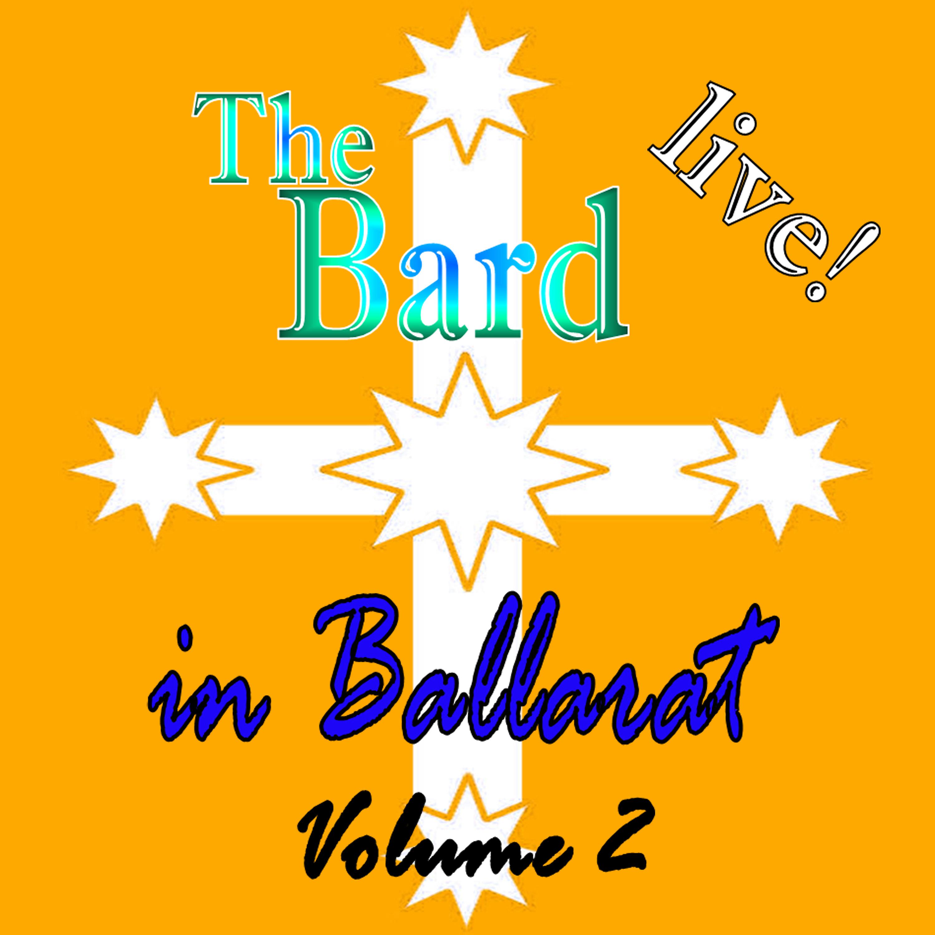Постер альбома The Bard Live! in Ballarat, Vol. 2