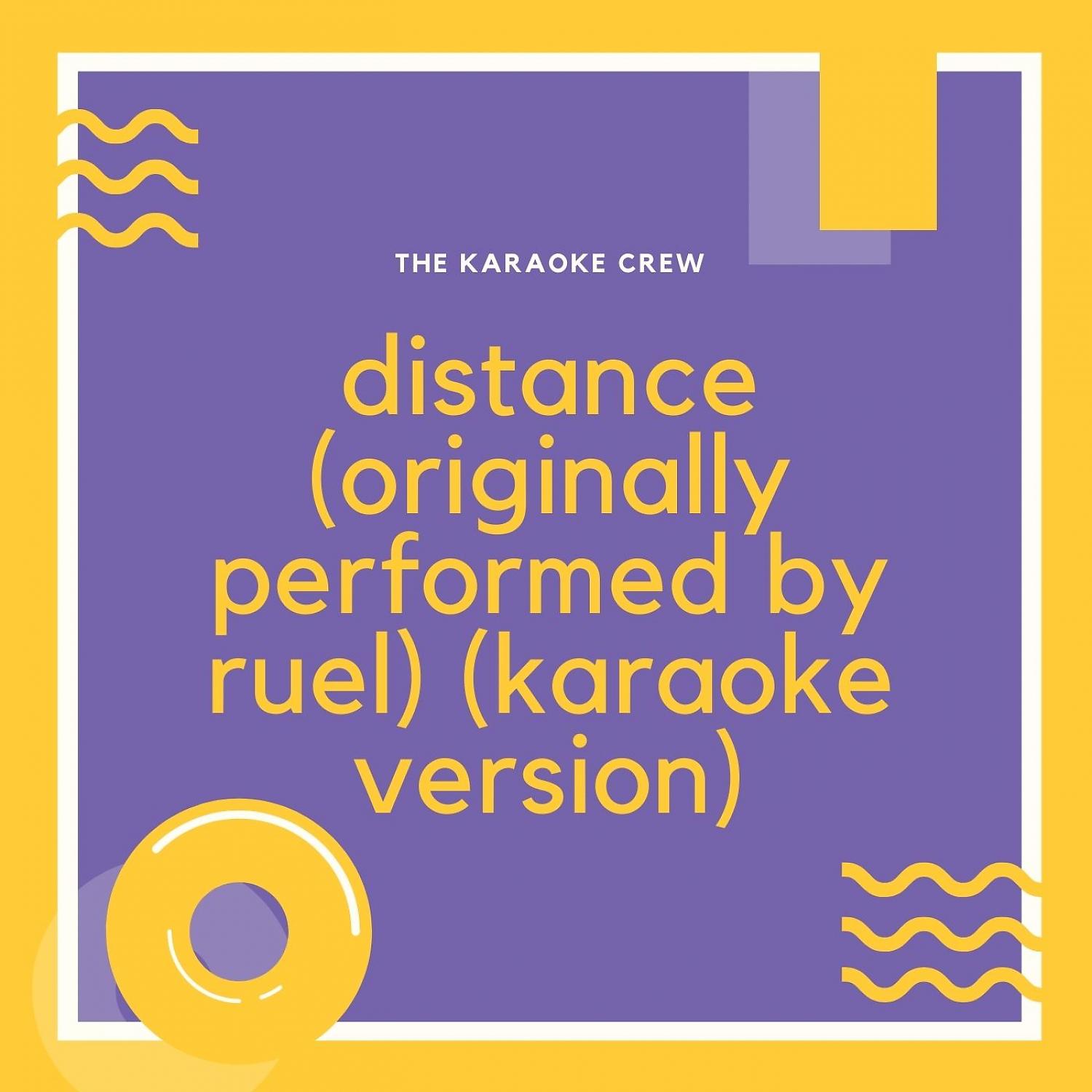 Постер альбома Distance (Originally Performed by Ruel) (Karaoke Version)
