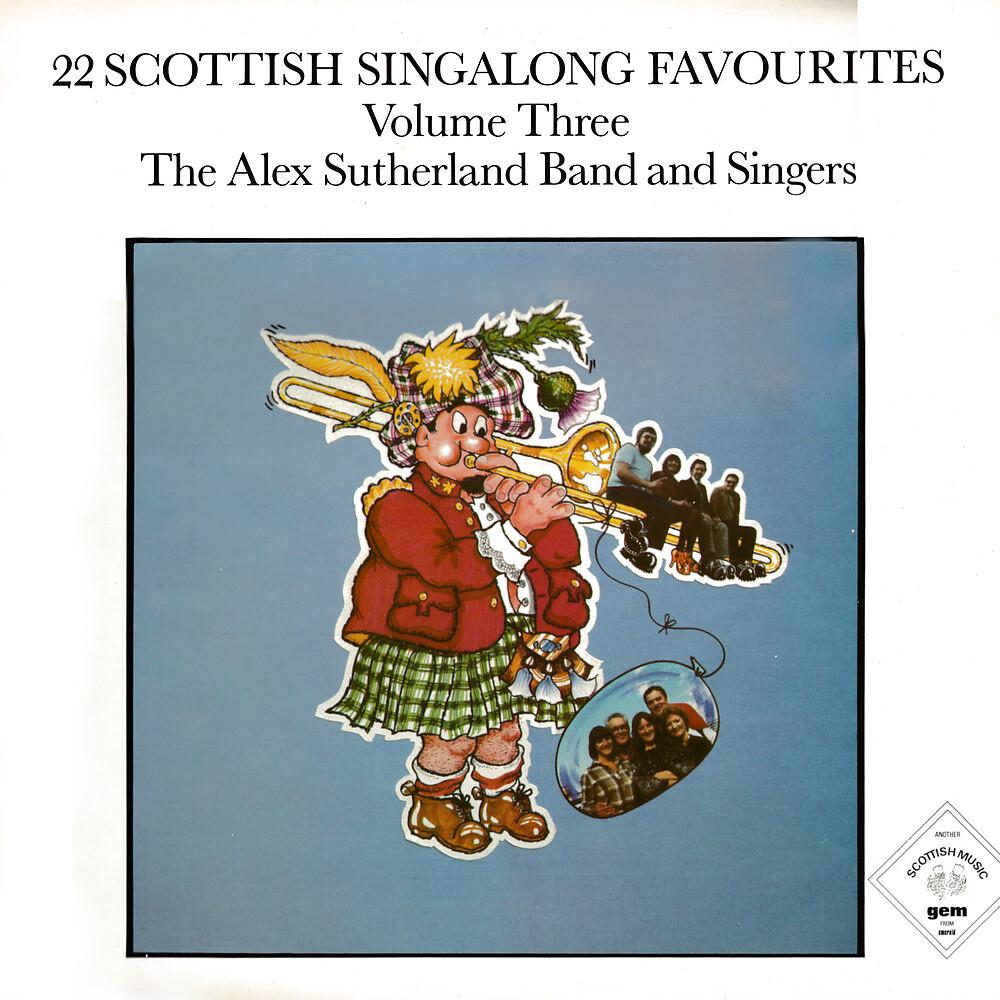 Постер альбома 22 Scottish Singalong Favourites, Vol. 3