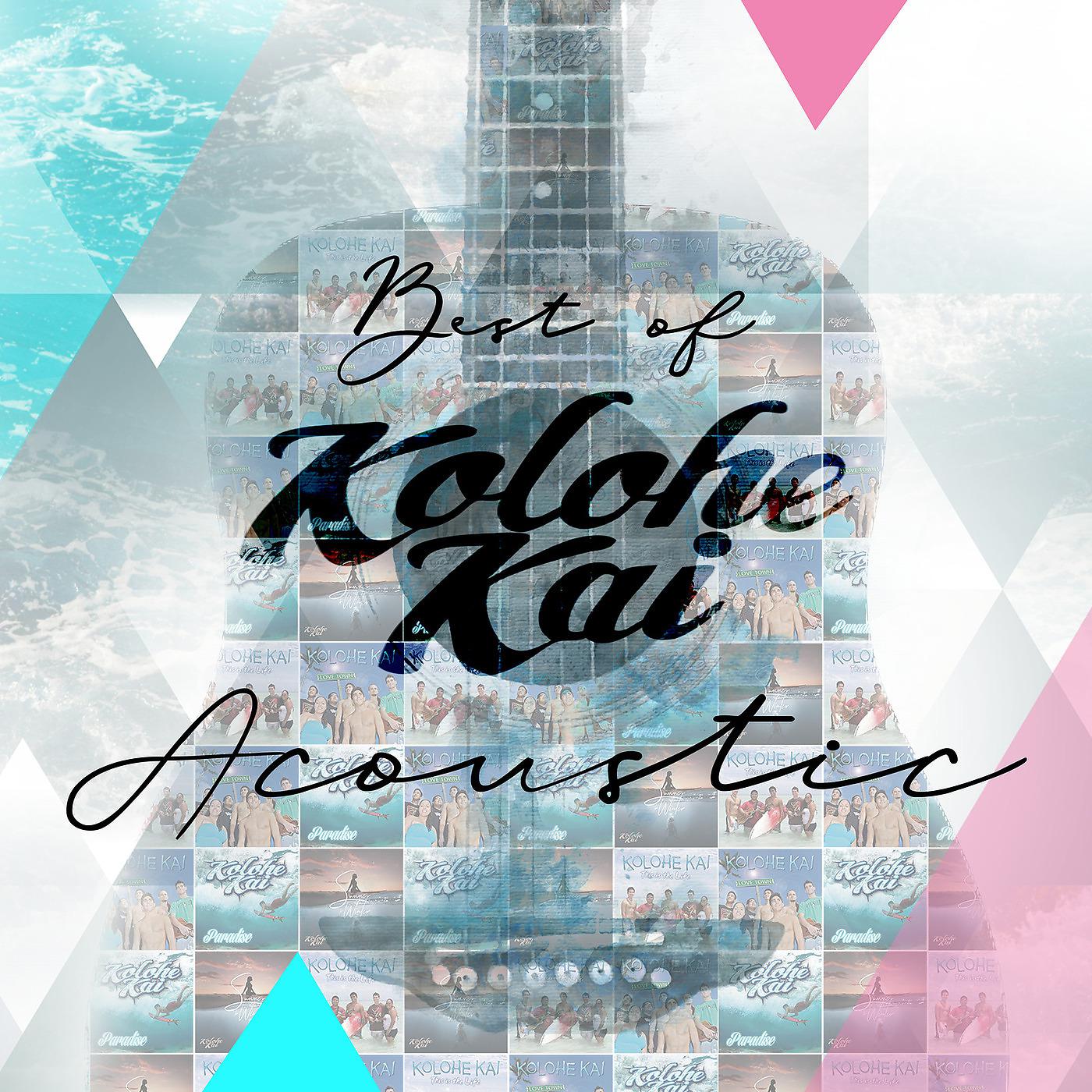 Постер альбома Best of Kolohe Kai (Acoustic)