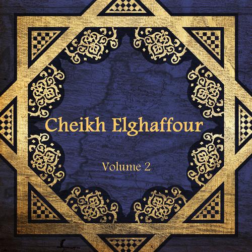 Постер альбома Cheikh Elghaffour, vol. 2