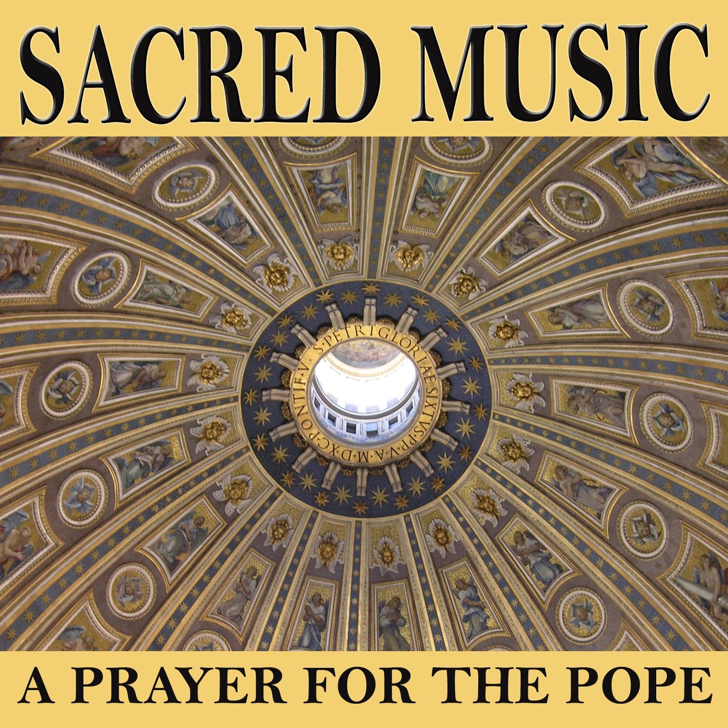 Постер альбома Sacred Music - A Prayer for the Pope