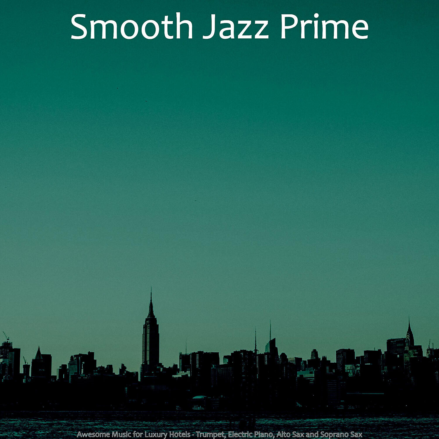 Smooth Jazz Prime - Smooth Jazz Soundtrack for Cocktail Bars