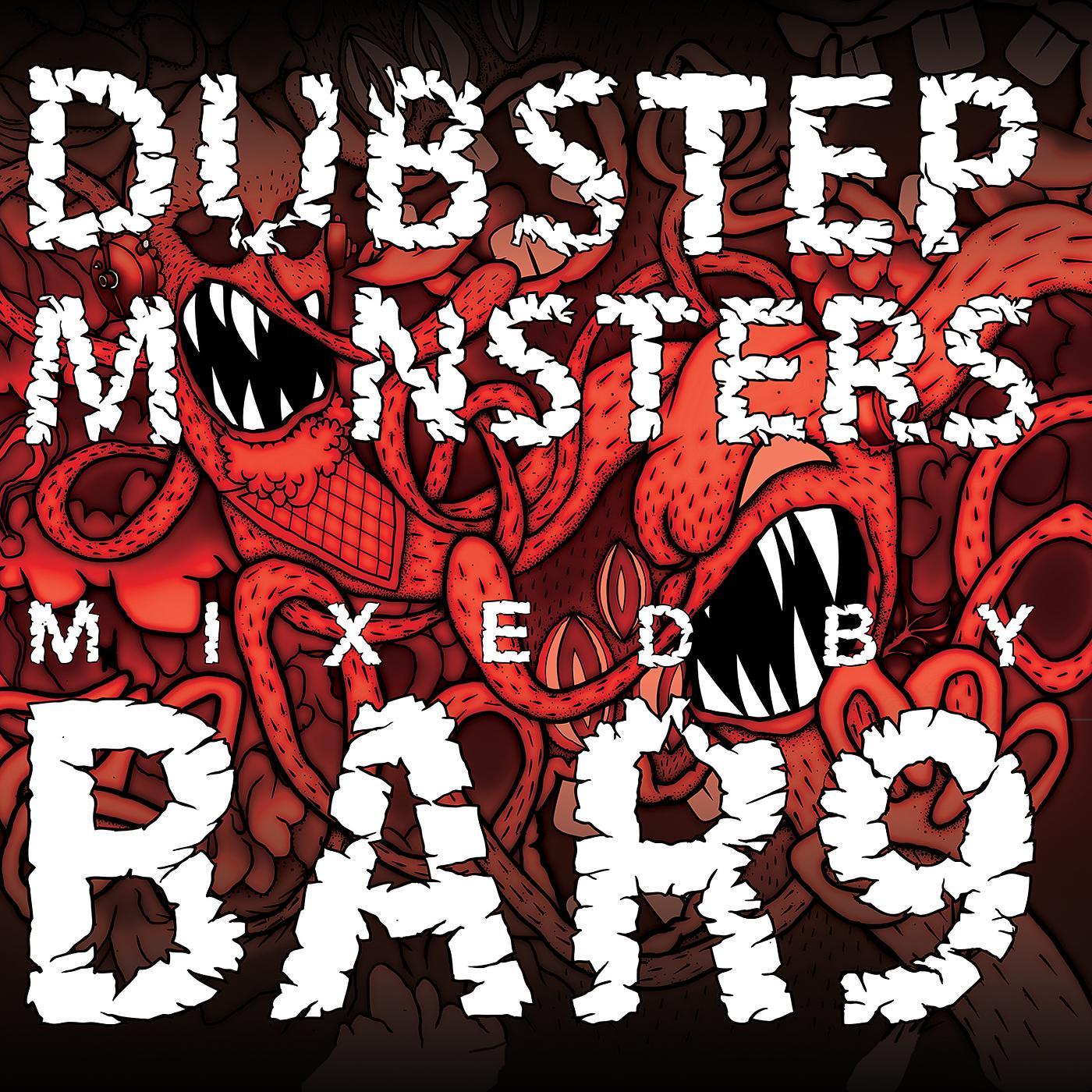 Постер альбома Dubstep Monsters Mixed By Bar9