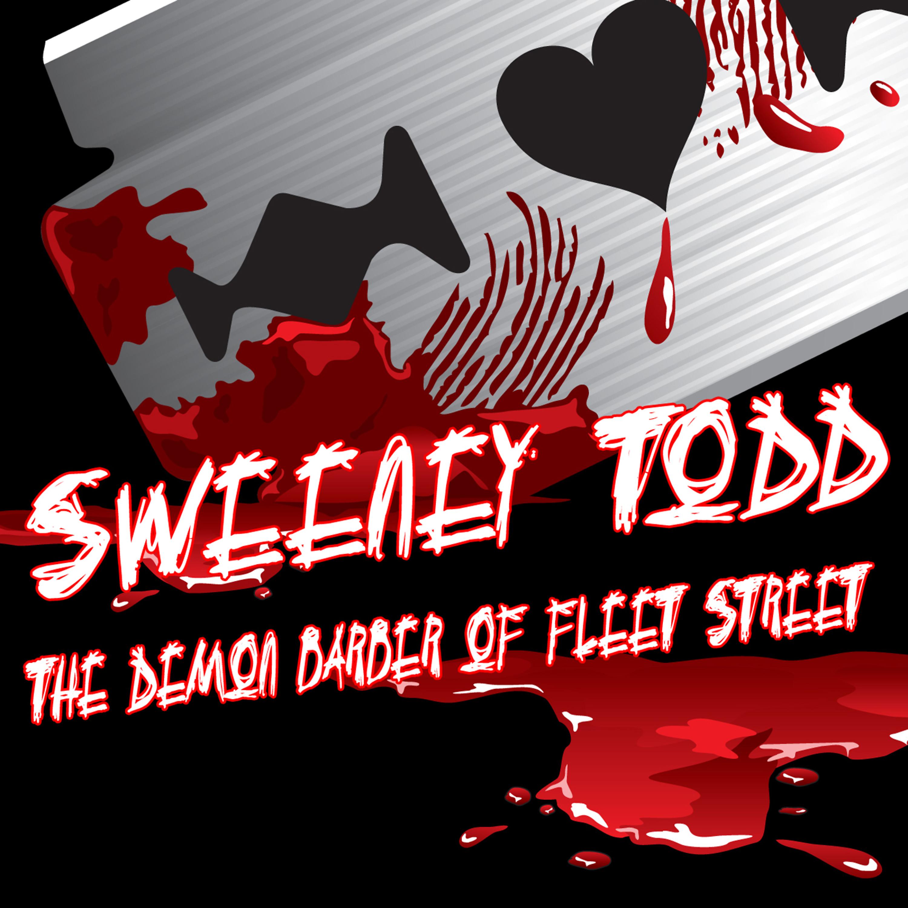 Постер альбома Sweeney Todd: The Demon Barber Of Fleet Street - The Musical