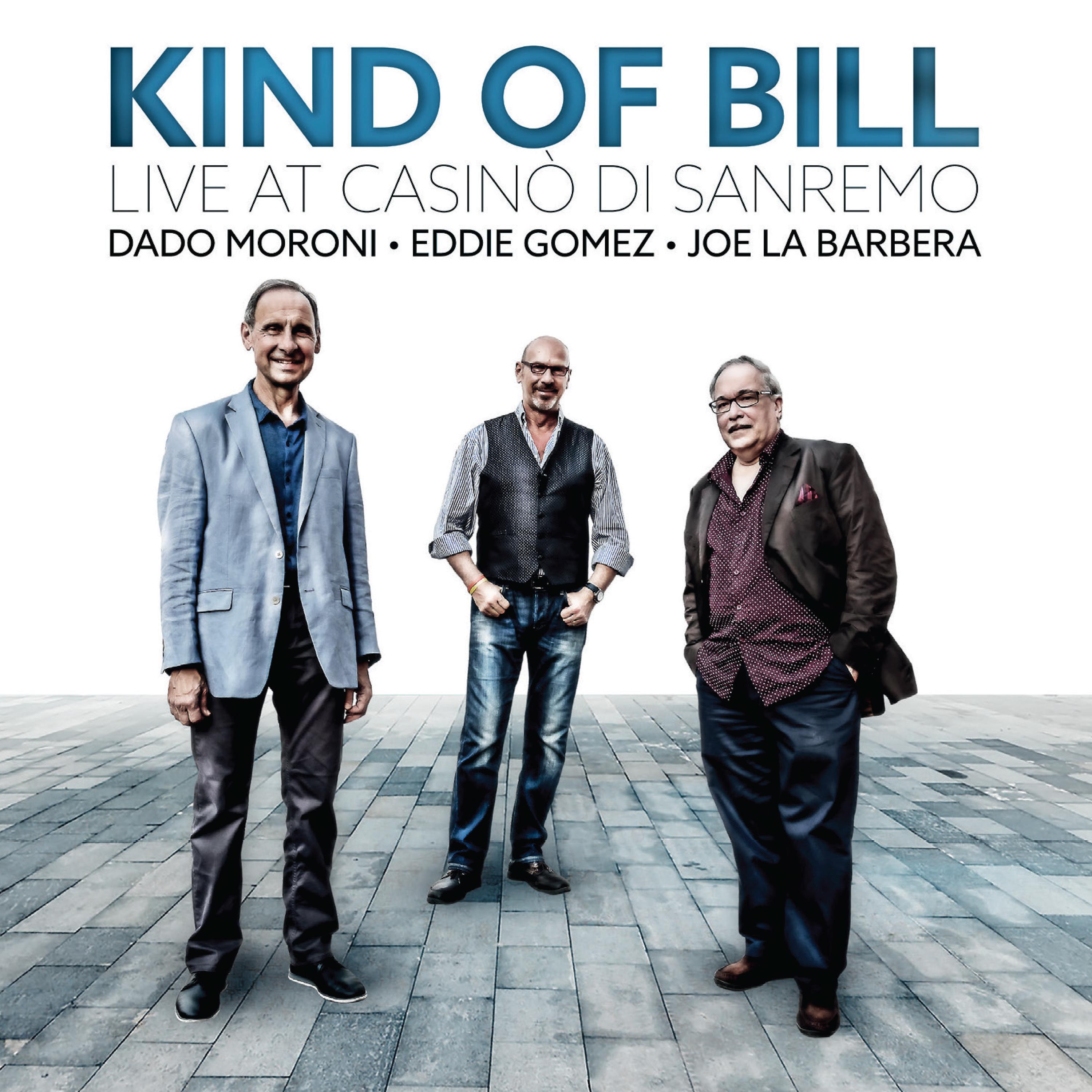 Постер альбома Kind of Bill: Live at Casinò DI Sanremo