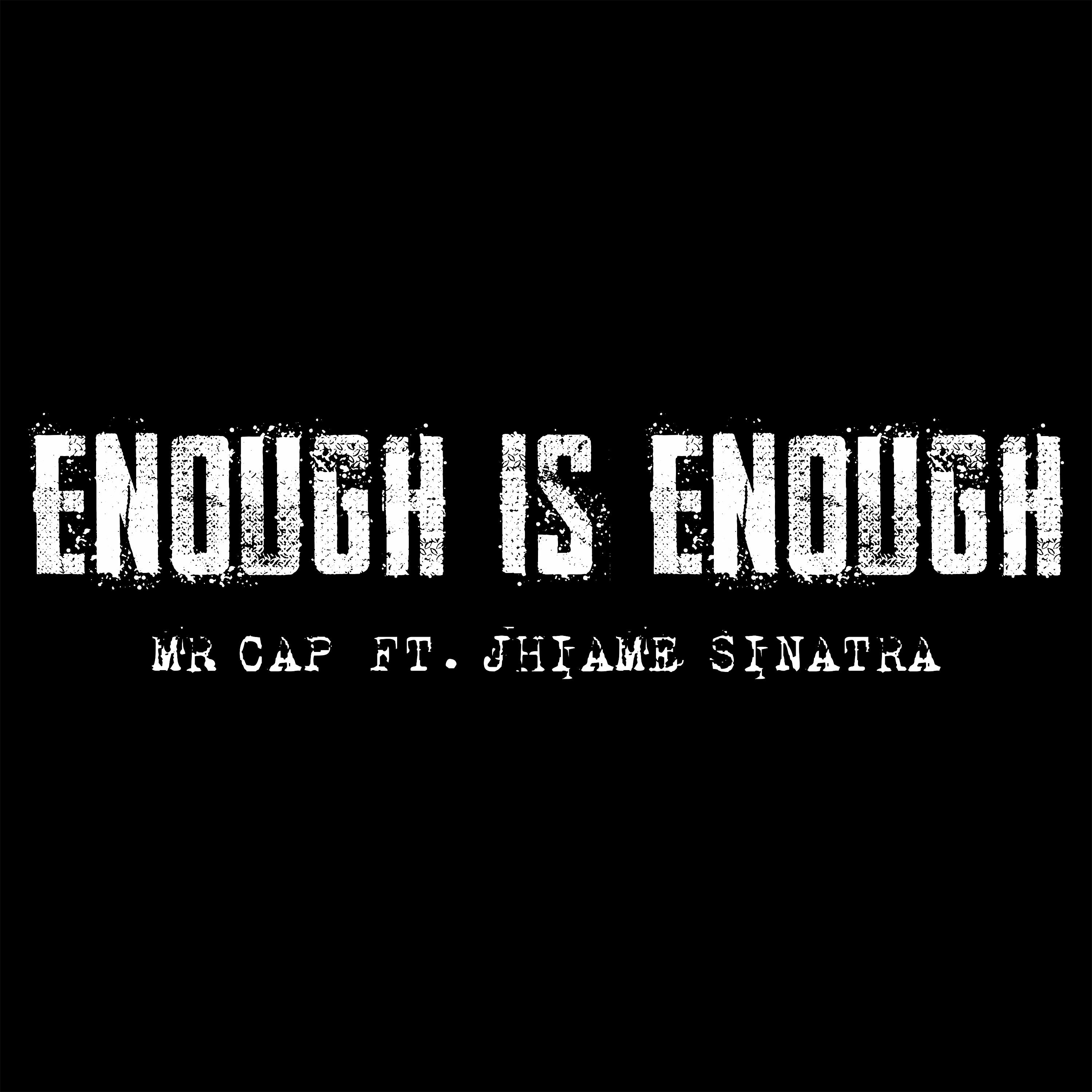Постер альбома Enough is Enough