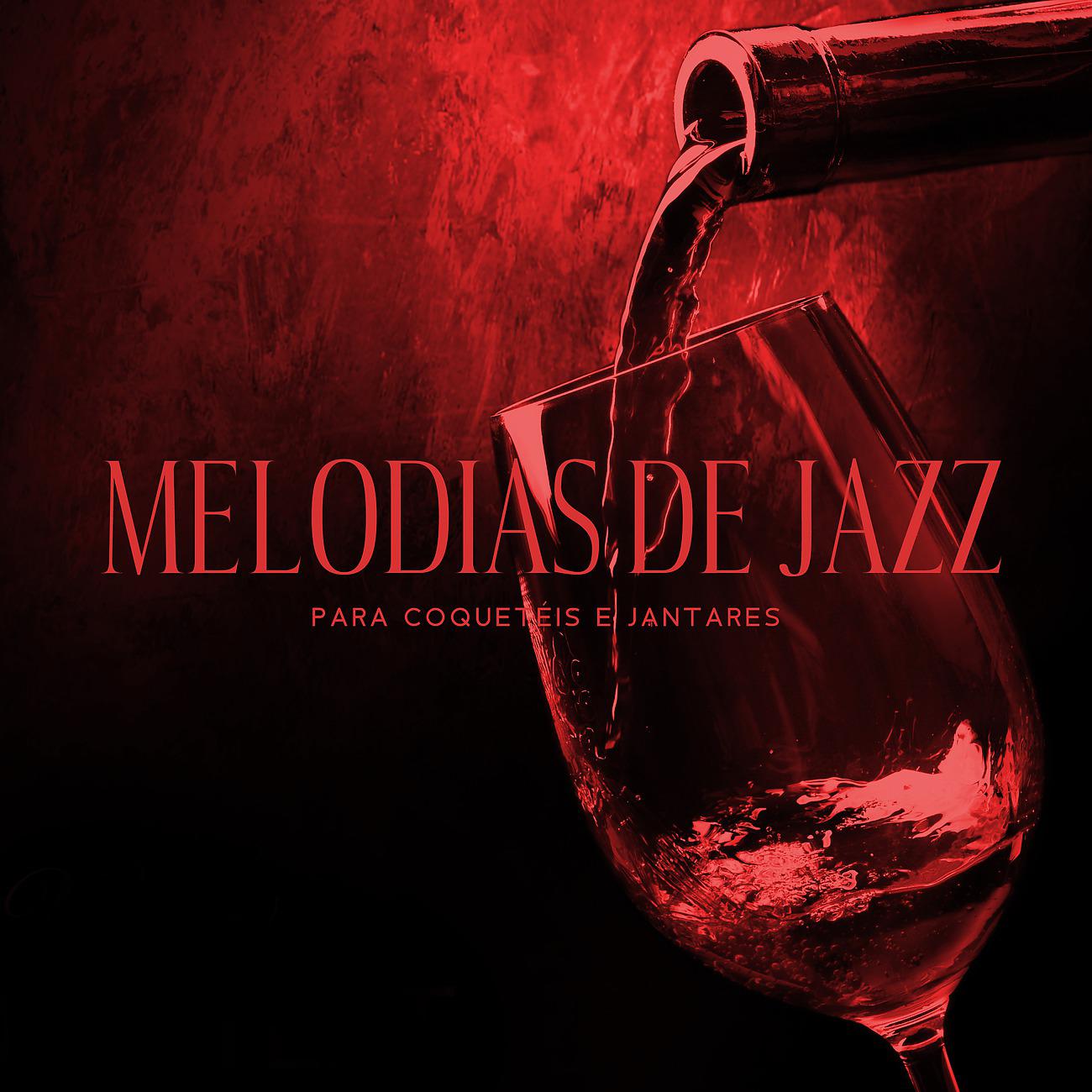 Постер альбома Melodias de Jazz para Coquetéis e Jantares