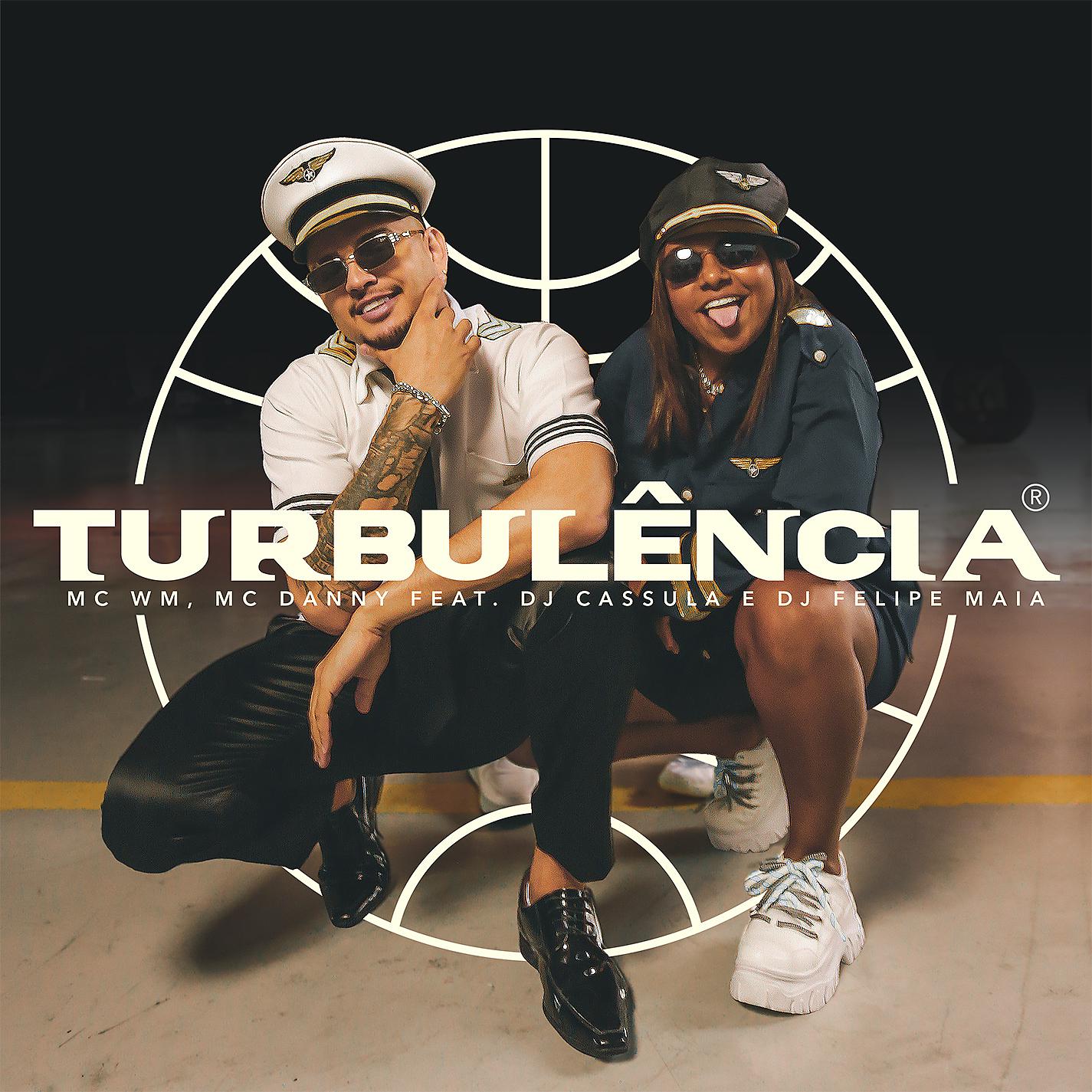 Постер альбома Turbulência (feat. DJ Cassula, DJ Felipe Maia)