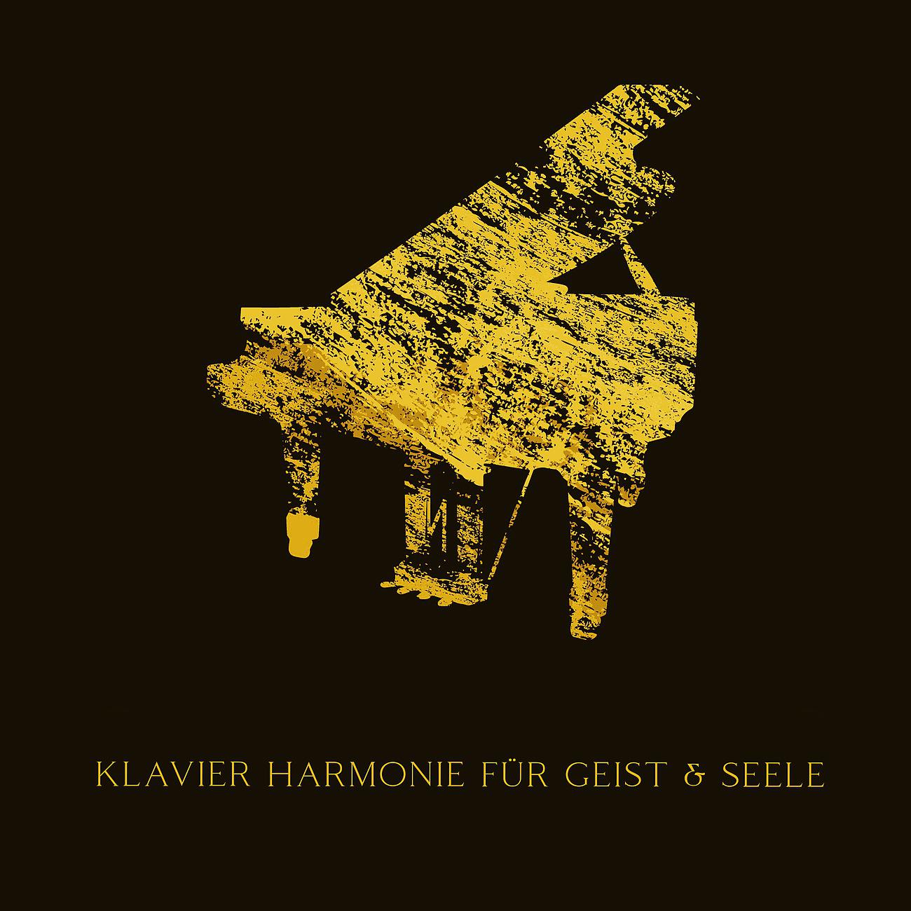 Постер альбома Klavier Harmonie für Geist & Seele