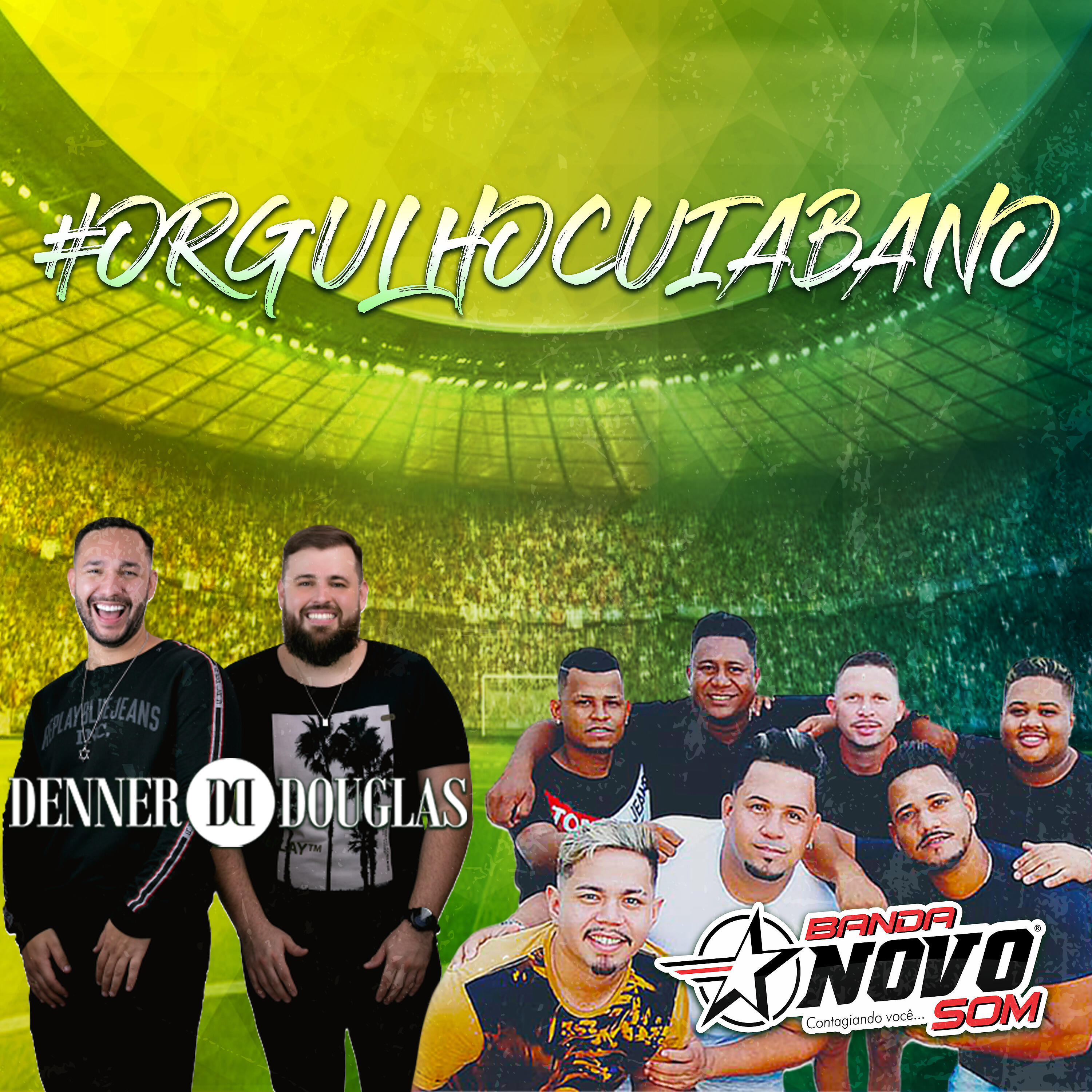 Denner e Douglas - Orgulho Cuiabano
