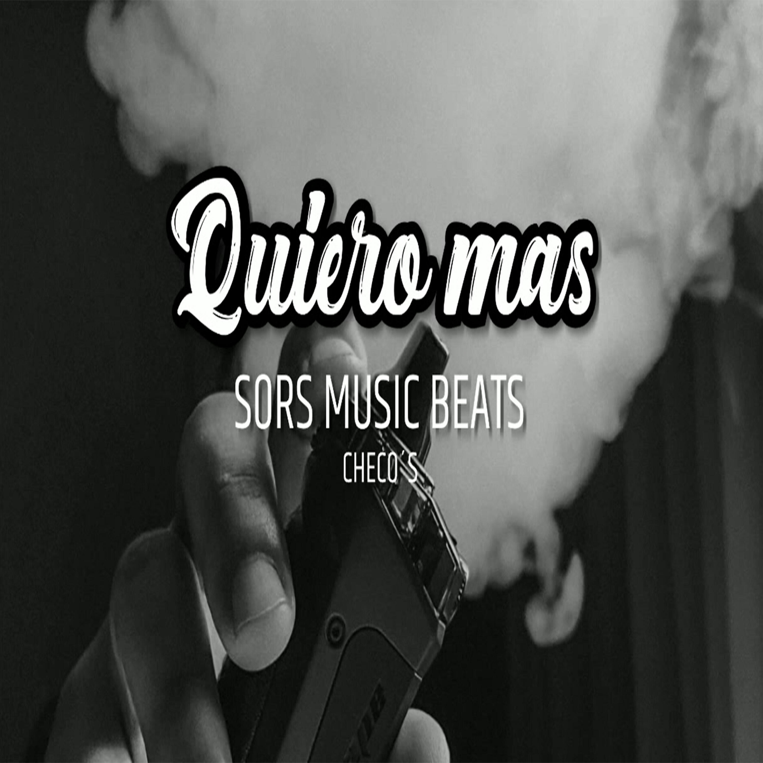 SORS MUSIC BEATS - Quiero Mas