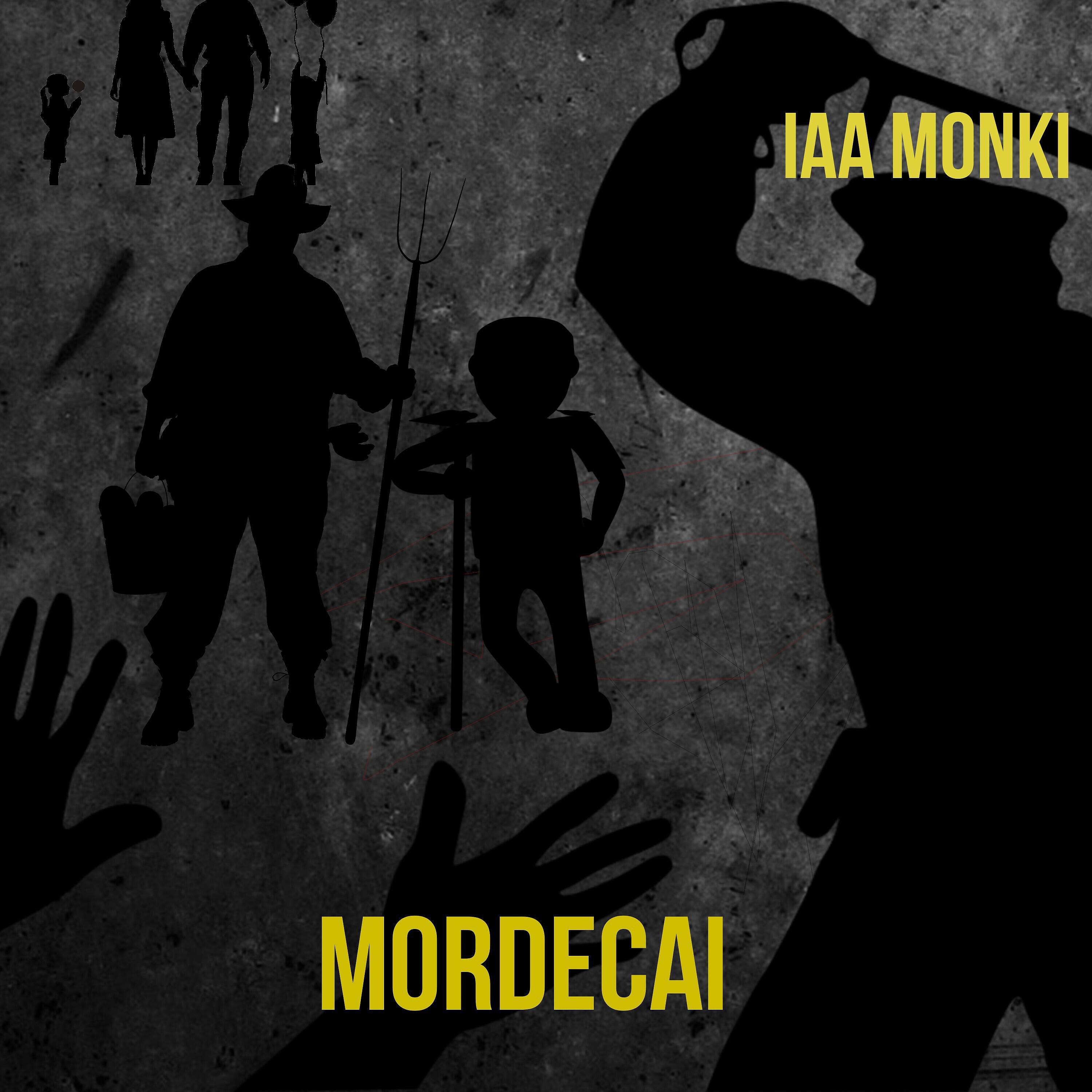 Iaa Monki - Mordecai