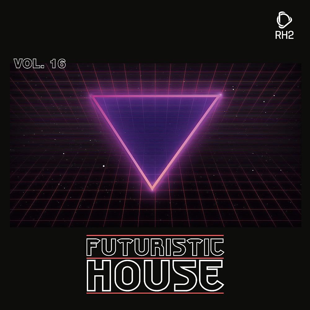 Постер альбома Futuristic House, Vol. 16