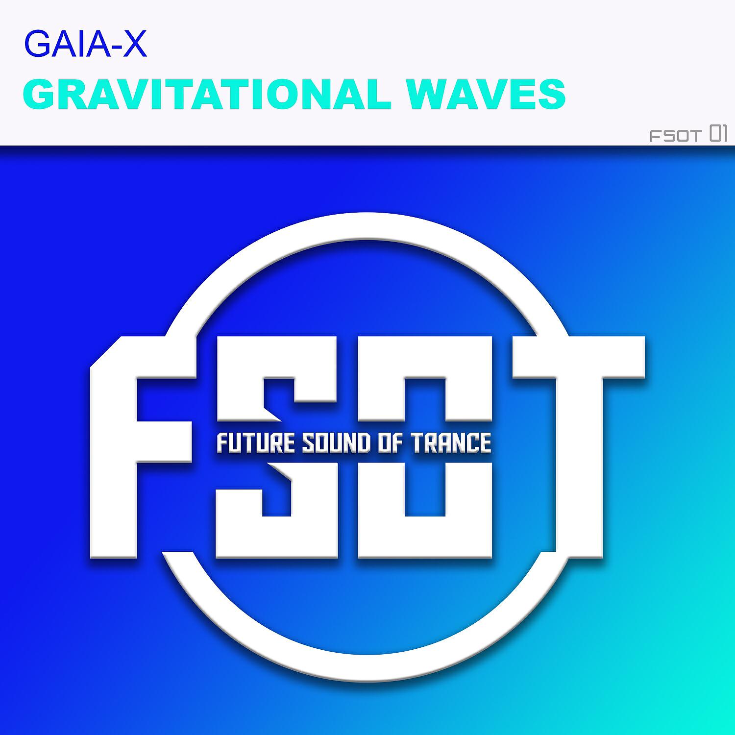 Gaia-X - Gravitational Waves (Radio Mix)