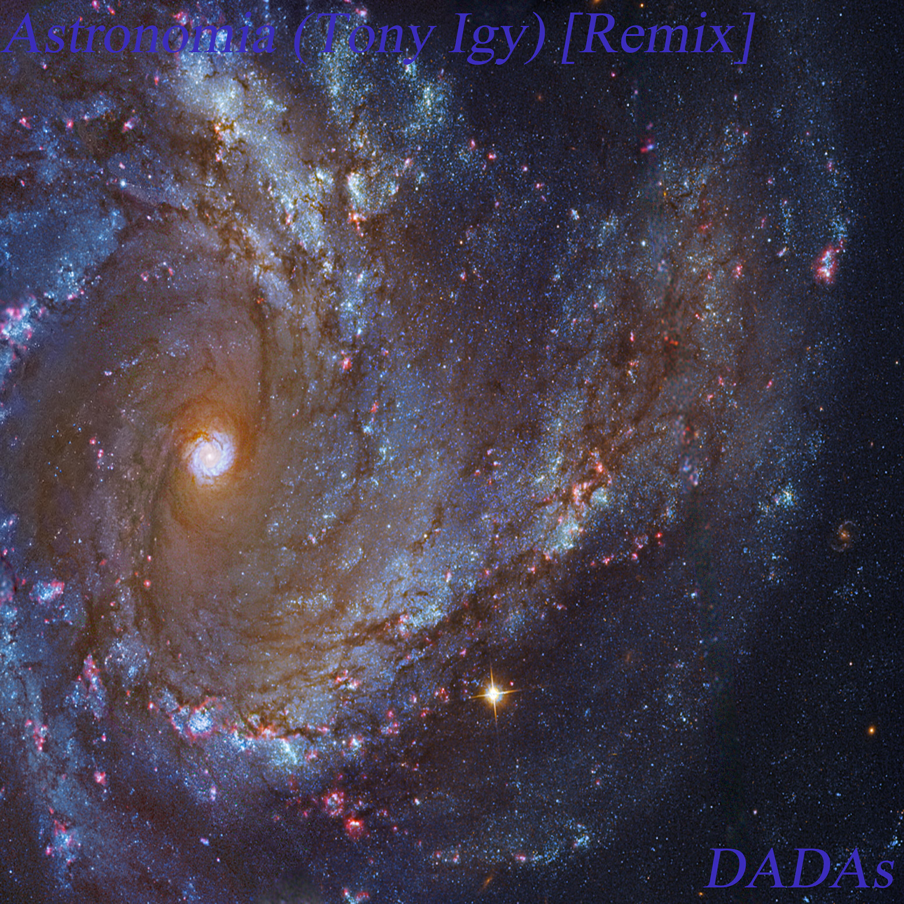 DADAs - Astronomia (Tony Igy) [Remix]