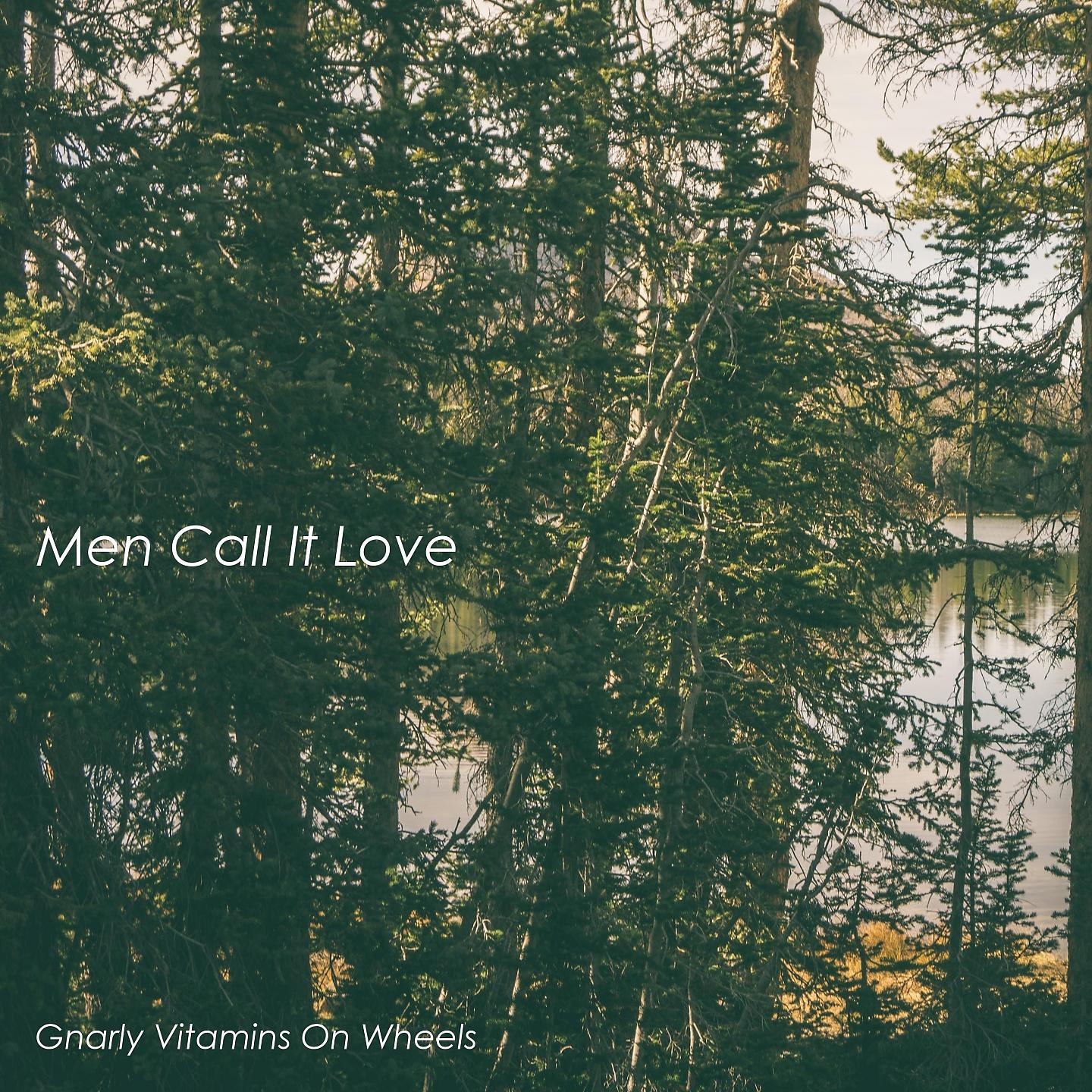 Постер альбома Men Call It Love