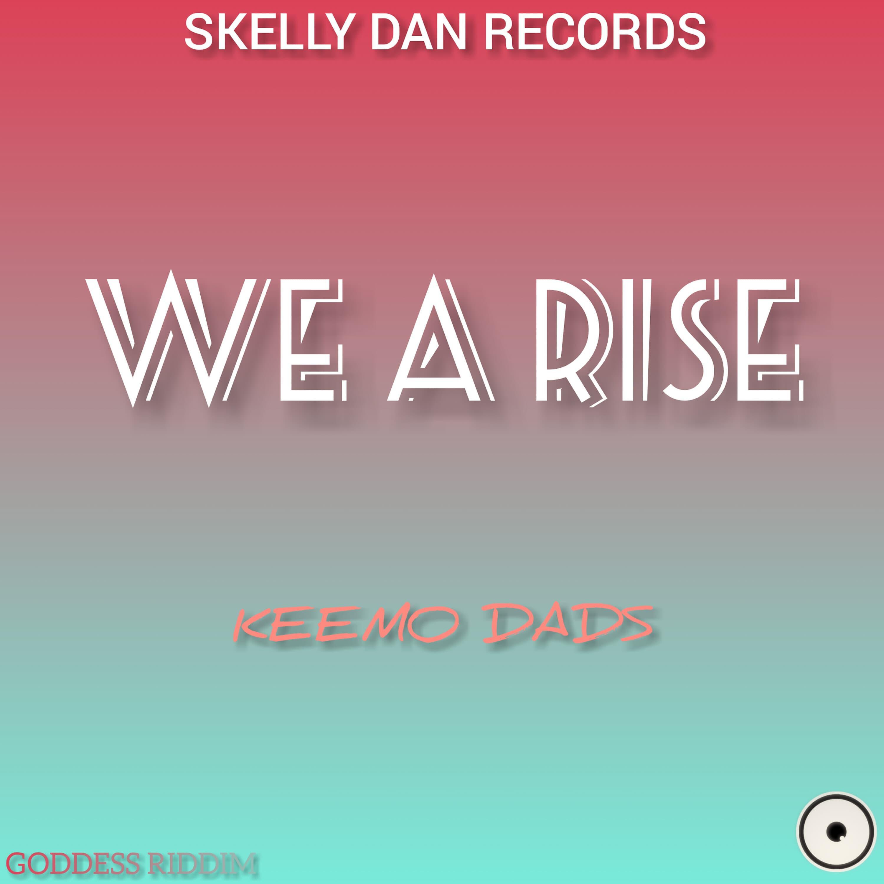 Keemo Dads - We a Rise
