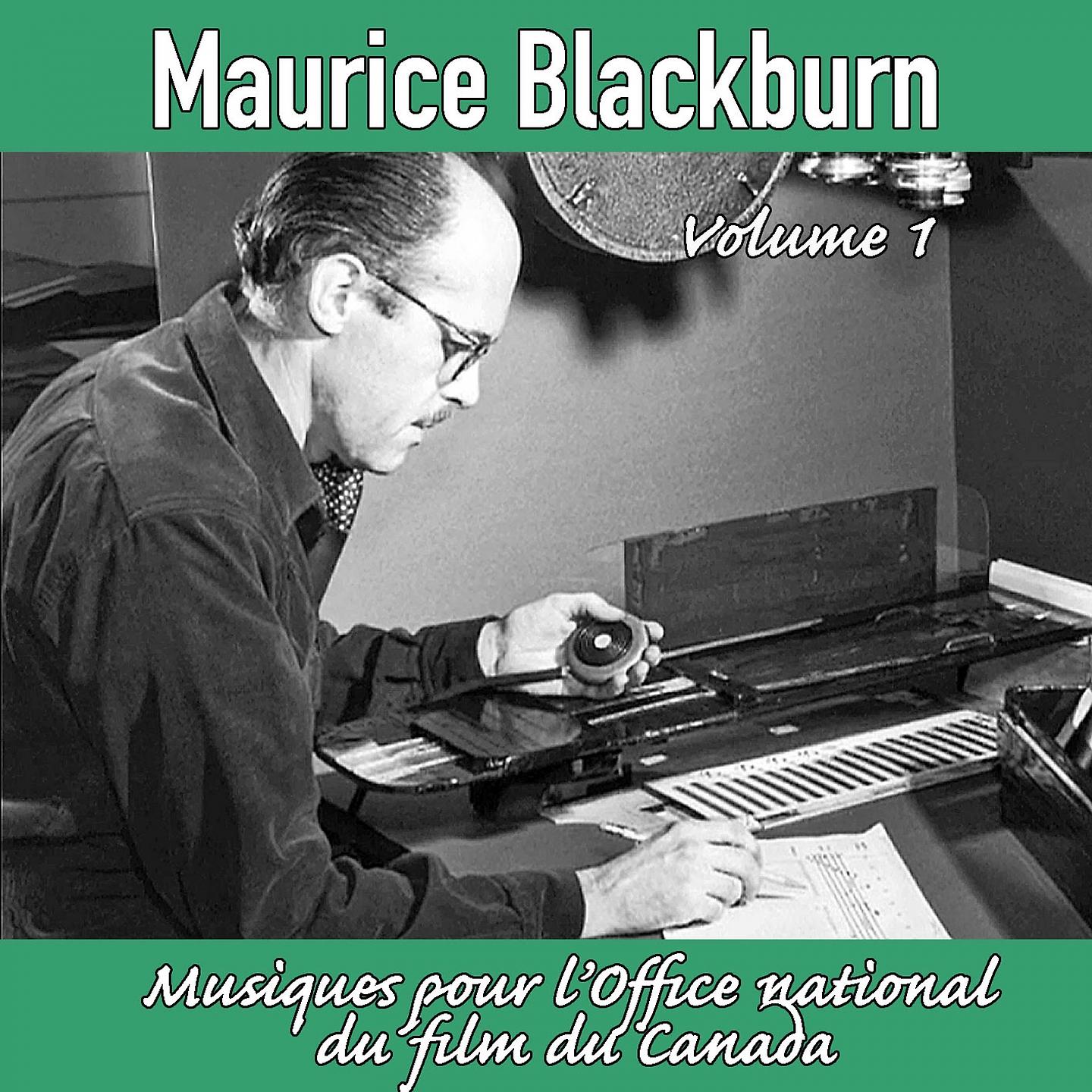 Постер альбома Maurice Blackburn Vol.1 : Musiques pour l'Office national du film du Canada