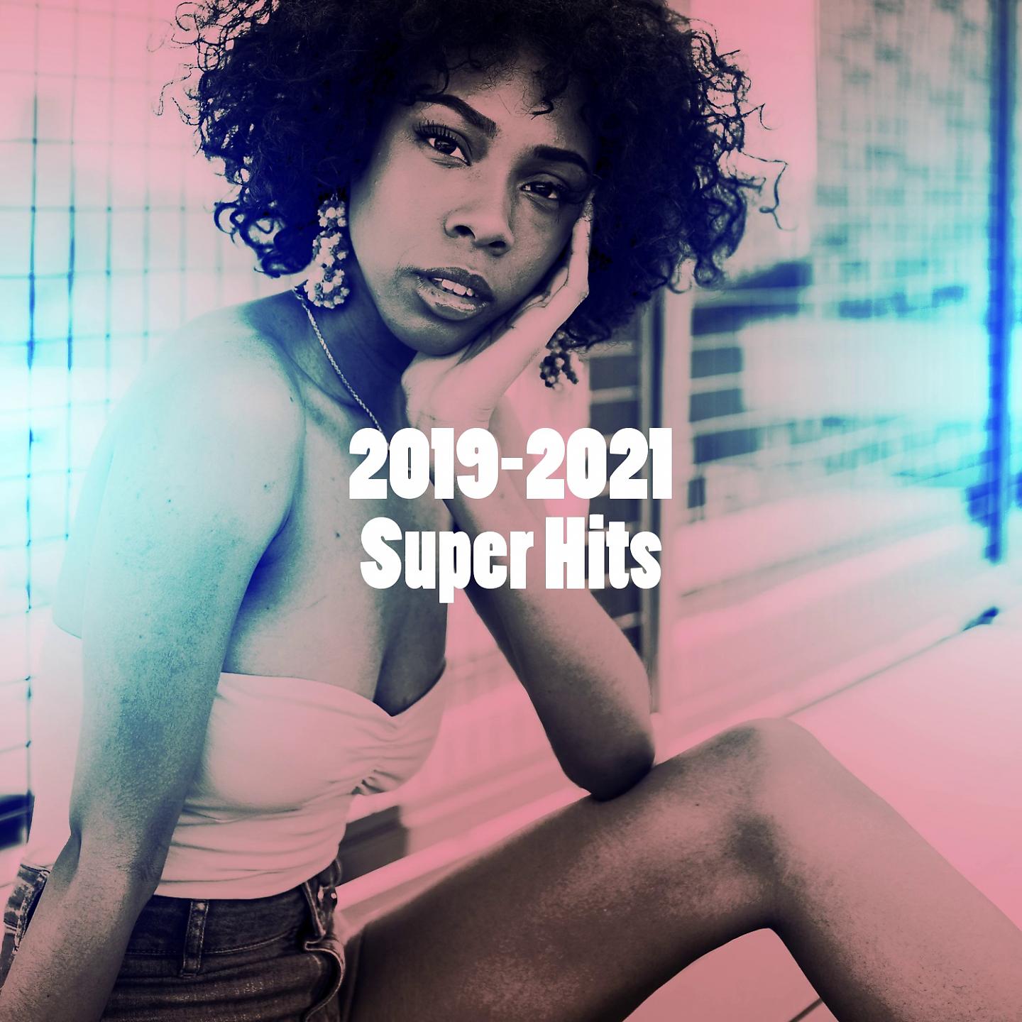 Постер альбома 2019-2021 Super Hits