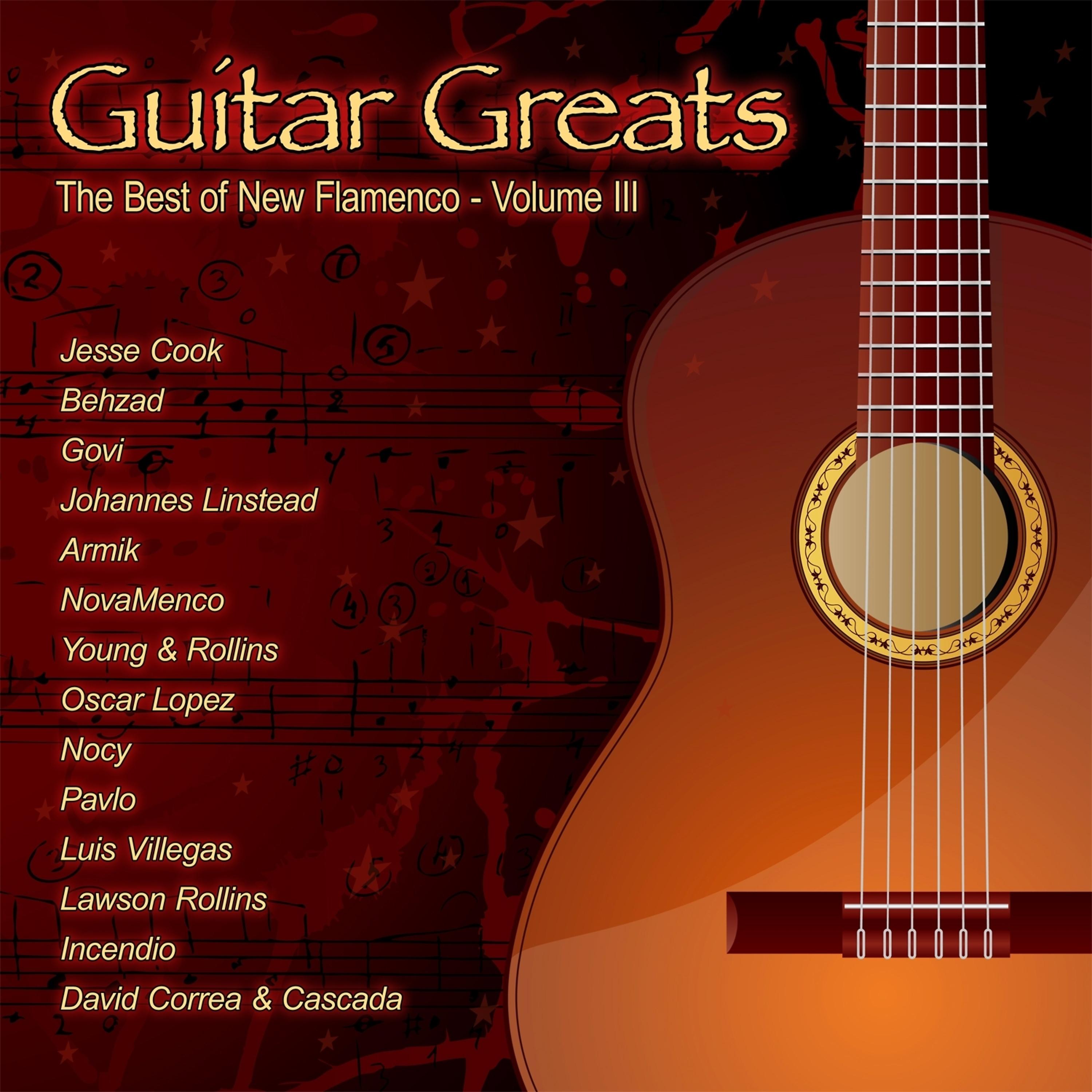 Постер альбома Guitar Greats the Best of New Flamenco Volume III