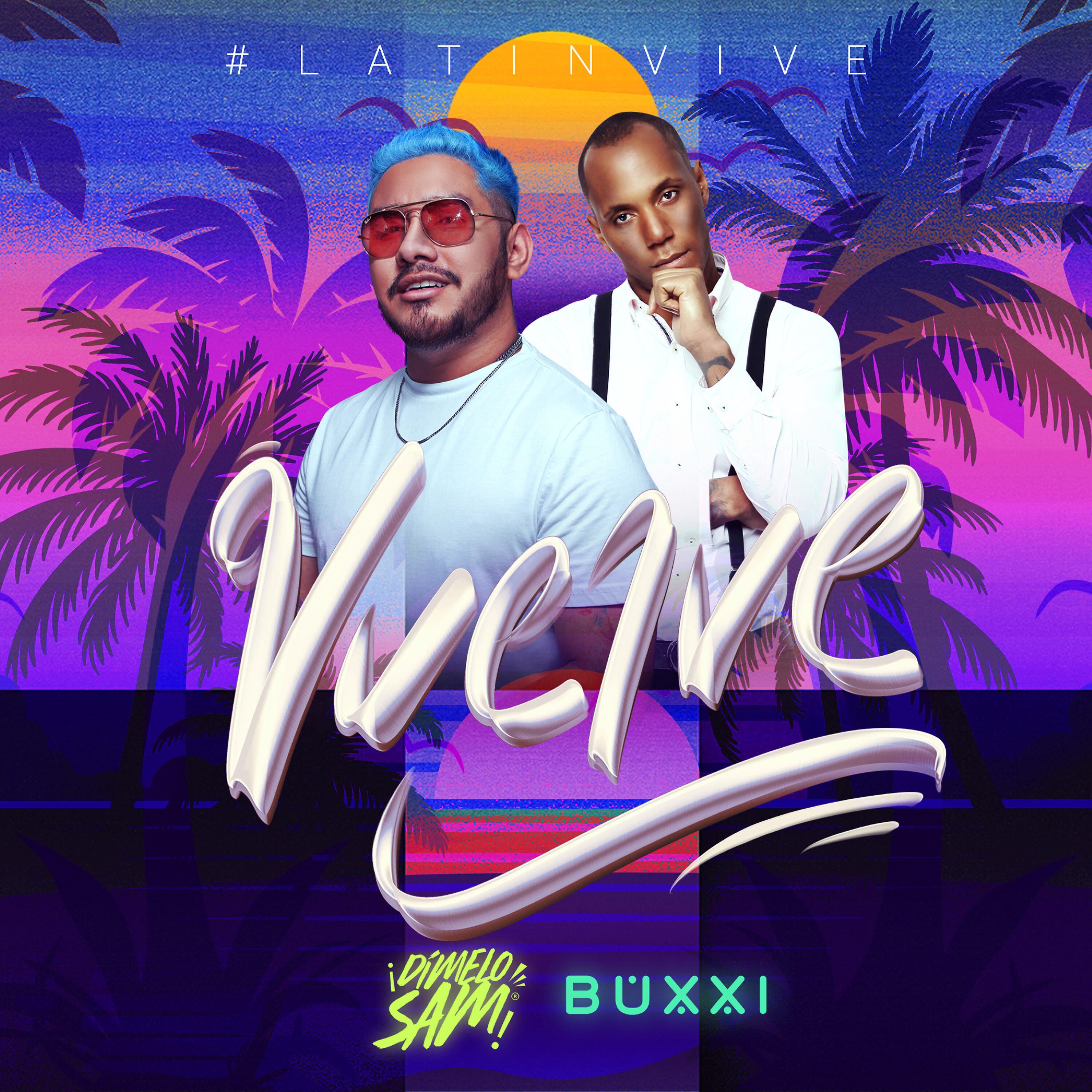 Dimelo Sam - Vuelve #LatinVive