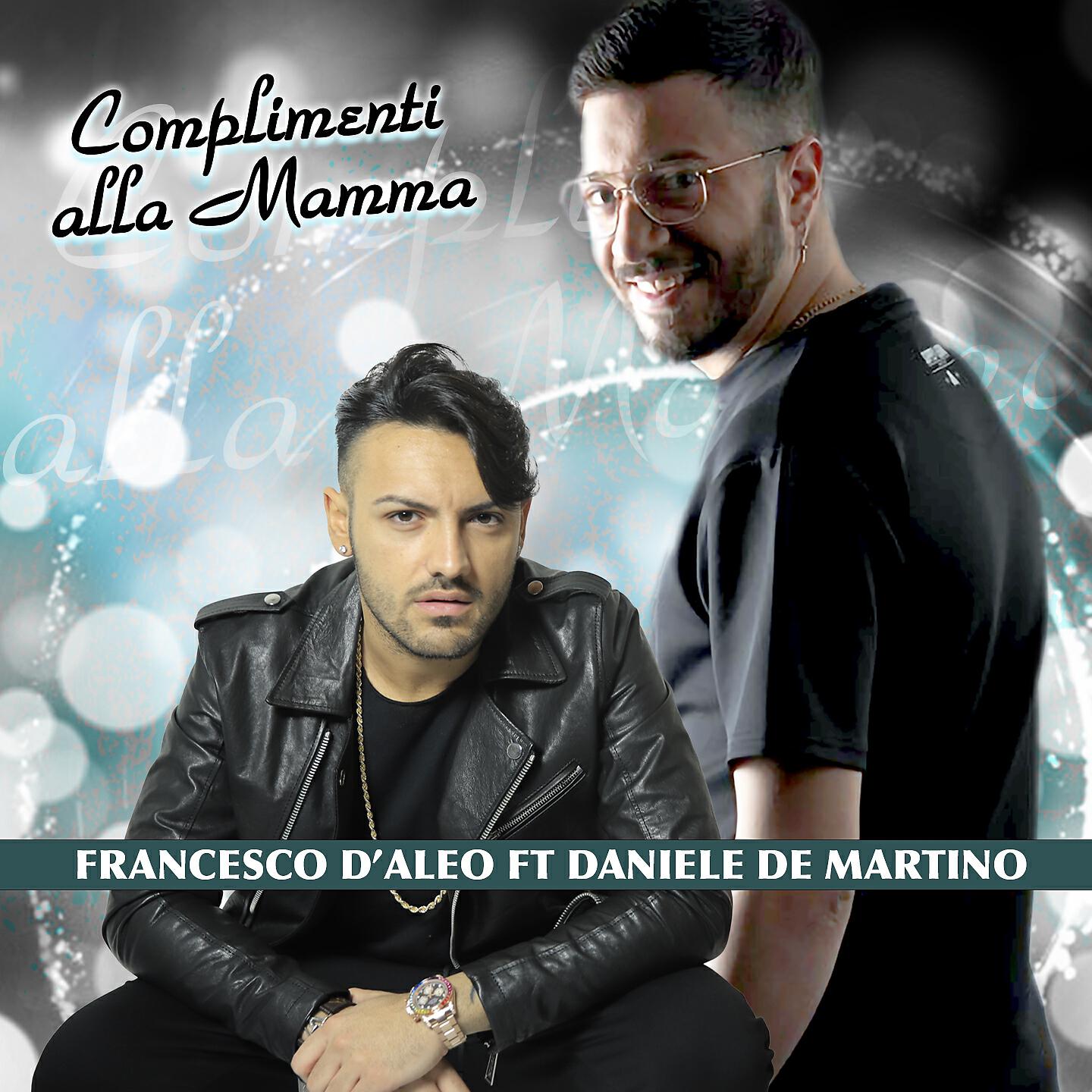 Francesco D'Aleo - Complimenti alla mamma