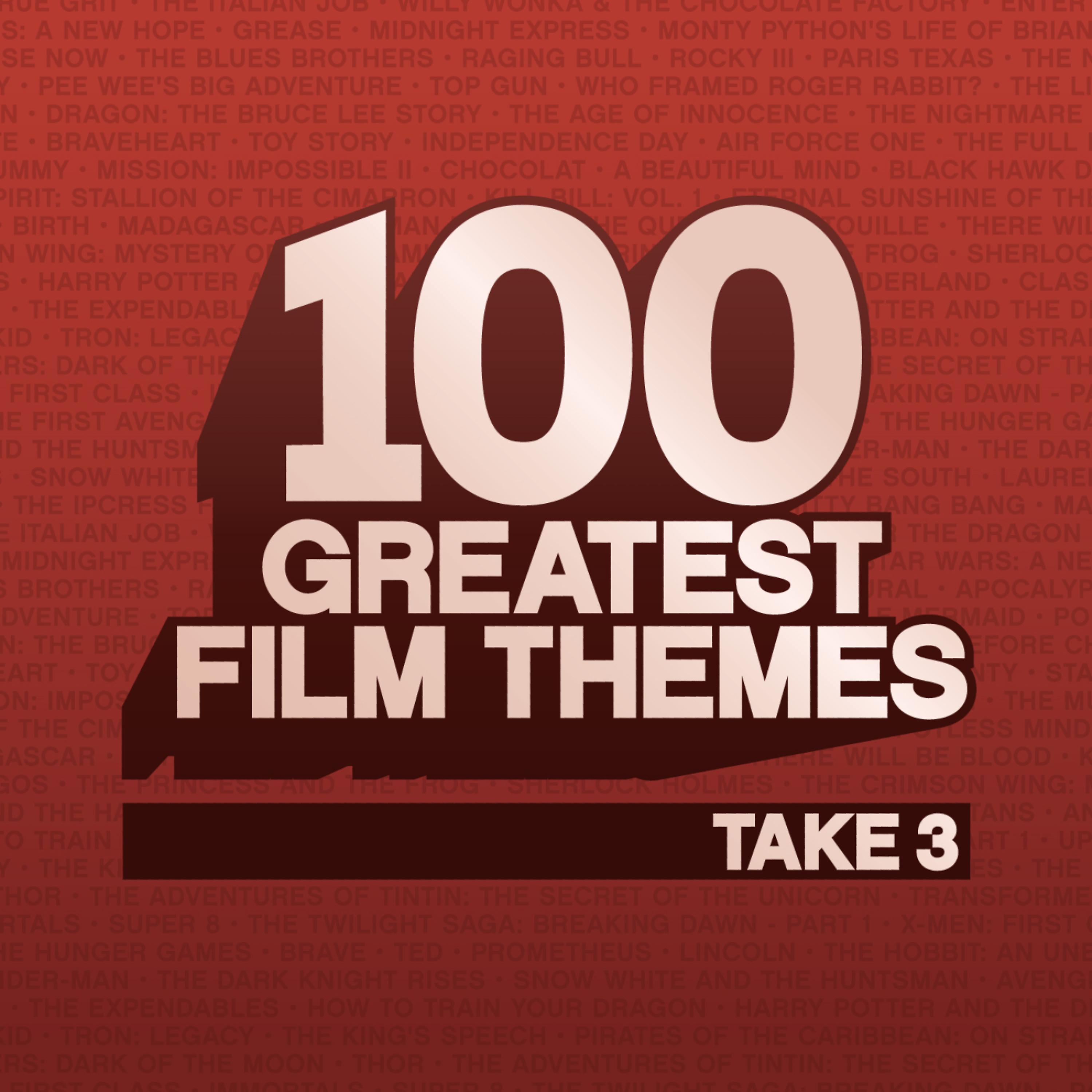 Постер альбома 100 Greatest Film Themes - Take 3