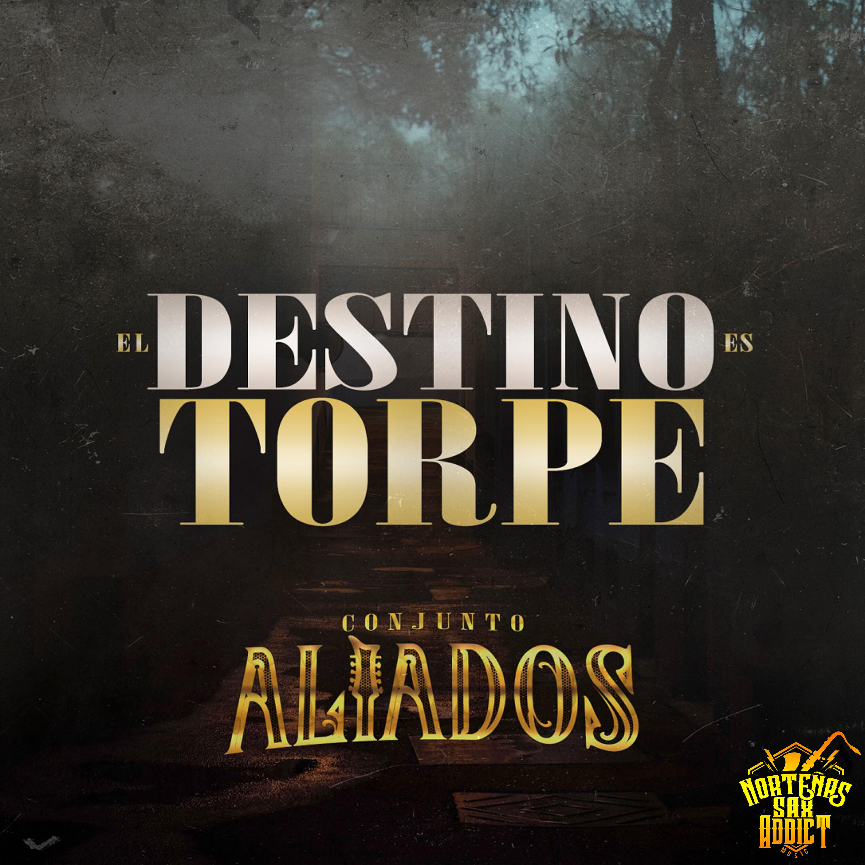 Conjunto Aliados - El Destinó Es Torpe