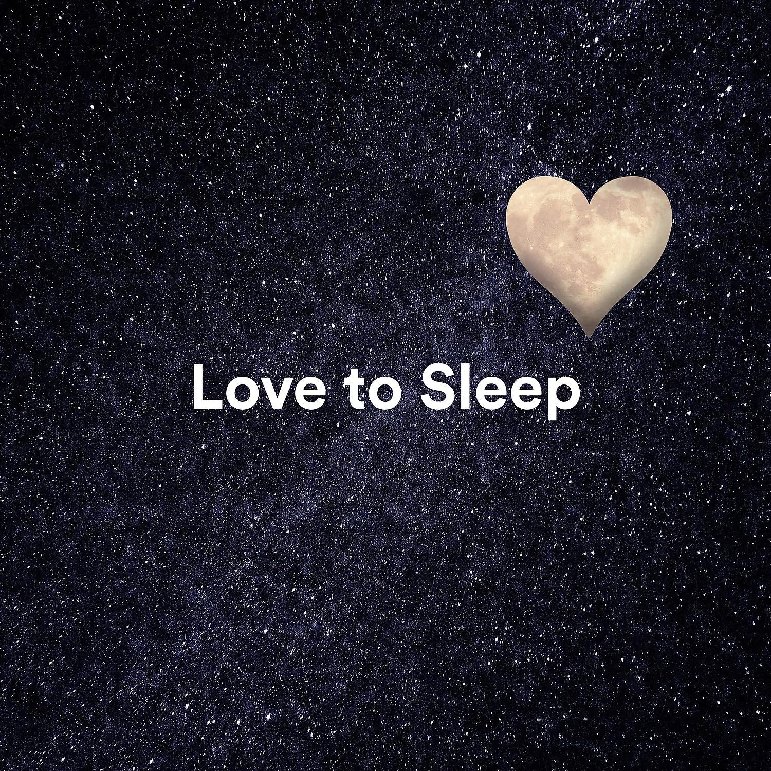 Постер альбома Love to Sleep