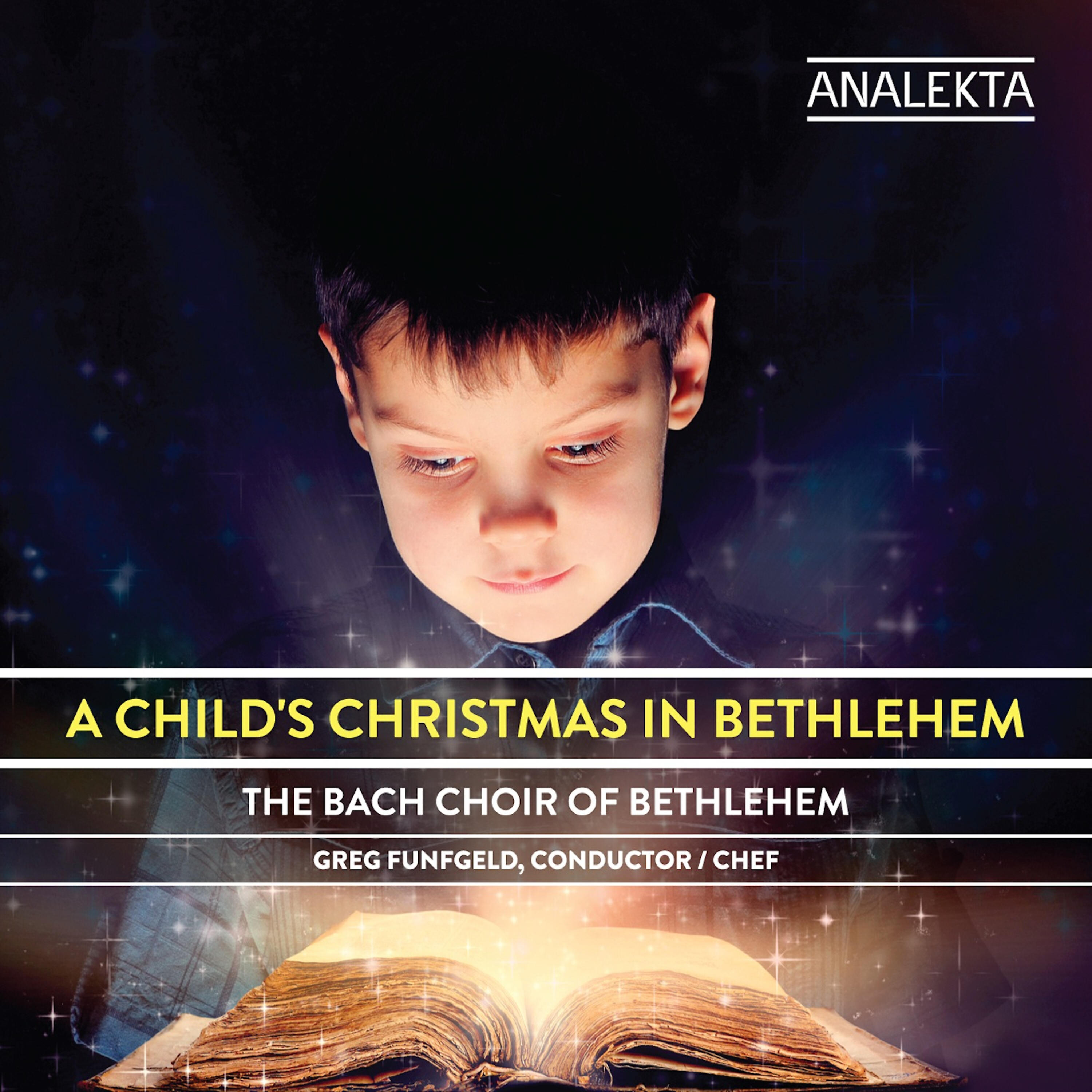 Bach Choir of Bethlehem - Presents / Of the Father’s Love Begotten / What Sweeter Music