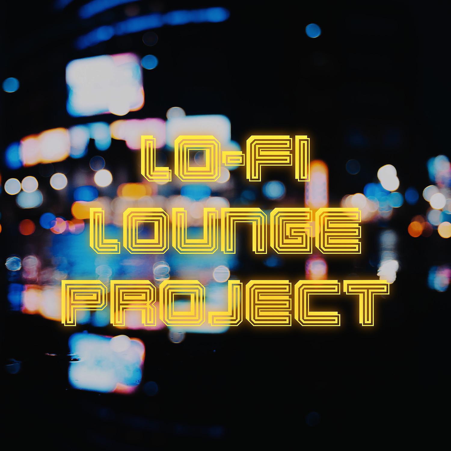 Постер альбома Lo-Fi Lounge Project