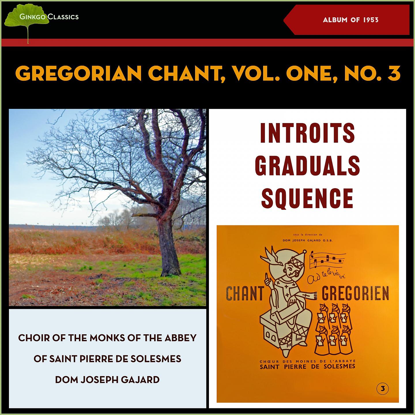 Постер альбома Gregorian Chant Vol.One No.3 Introits, Graduals, Squence