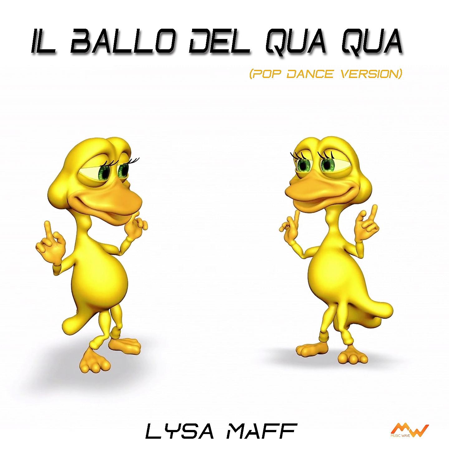 Постер альбома Il ballo del qua qua / Duck