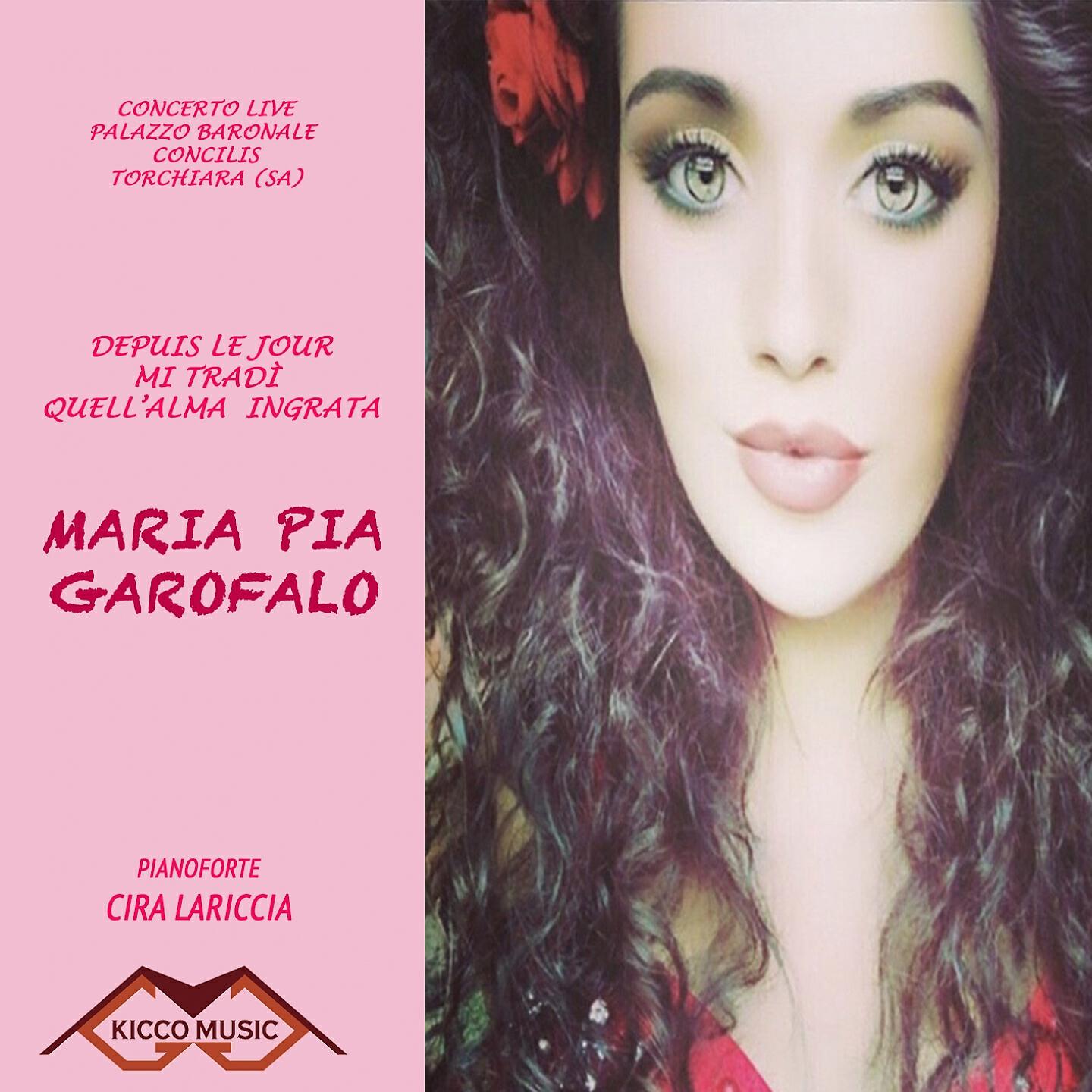 Maria Pia Garofalo - Mi tradi' quell'alma ingrata