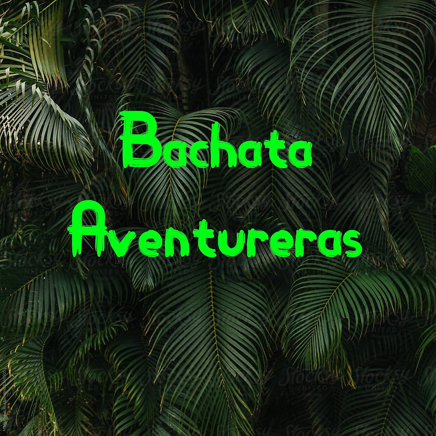 Постер альбома Bachata Aventureras