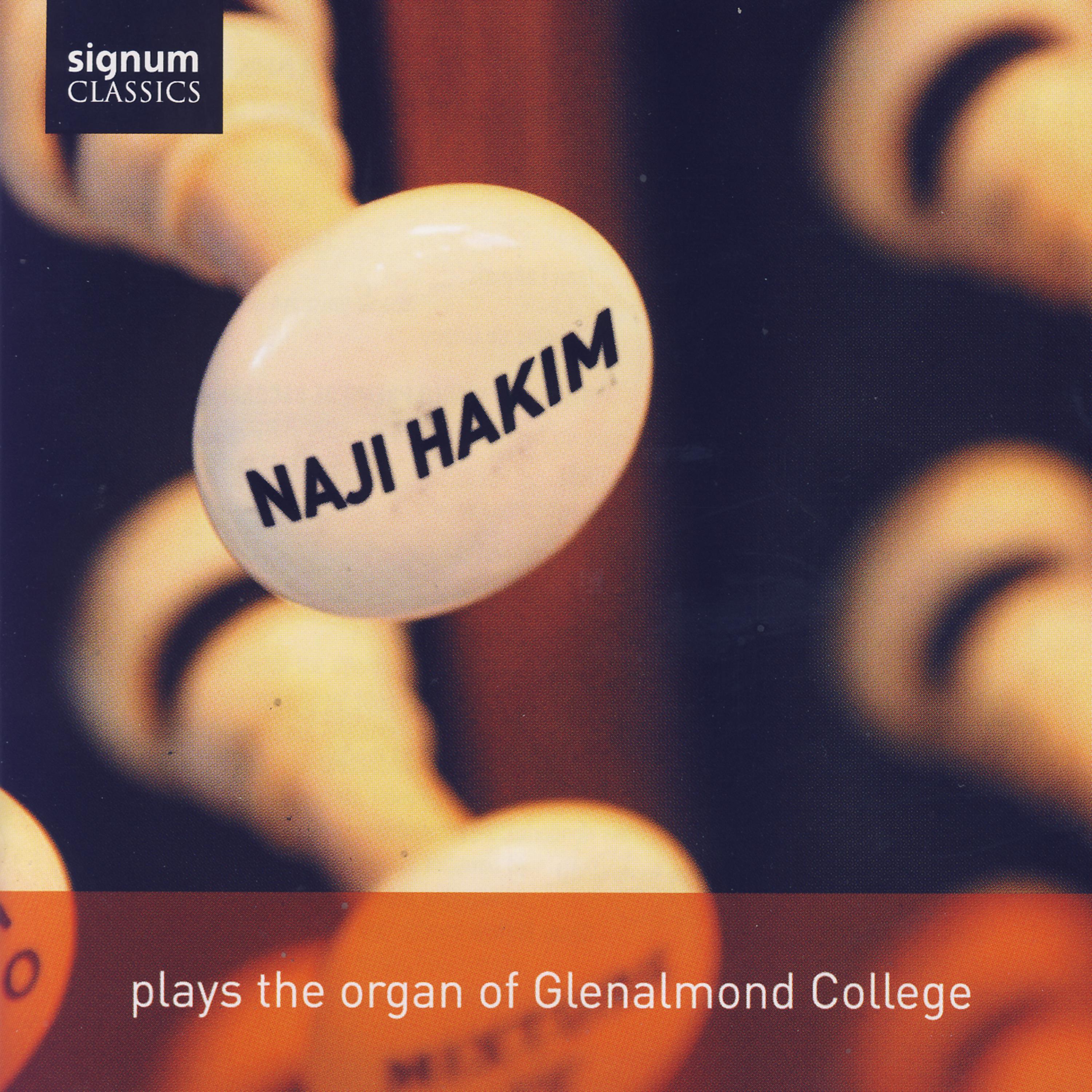 Постер альбома Naji Hakim Plays The Organ Of Glenalmond College