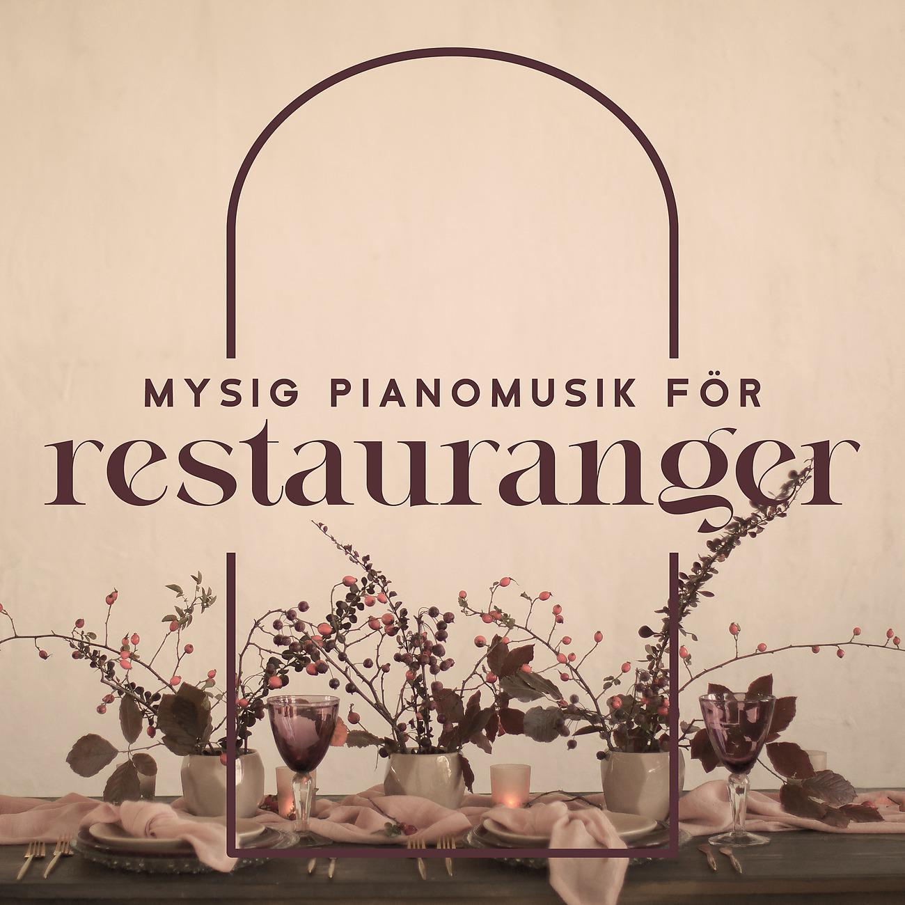 Постер альбома Mysig pianomusik för restauranger