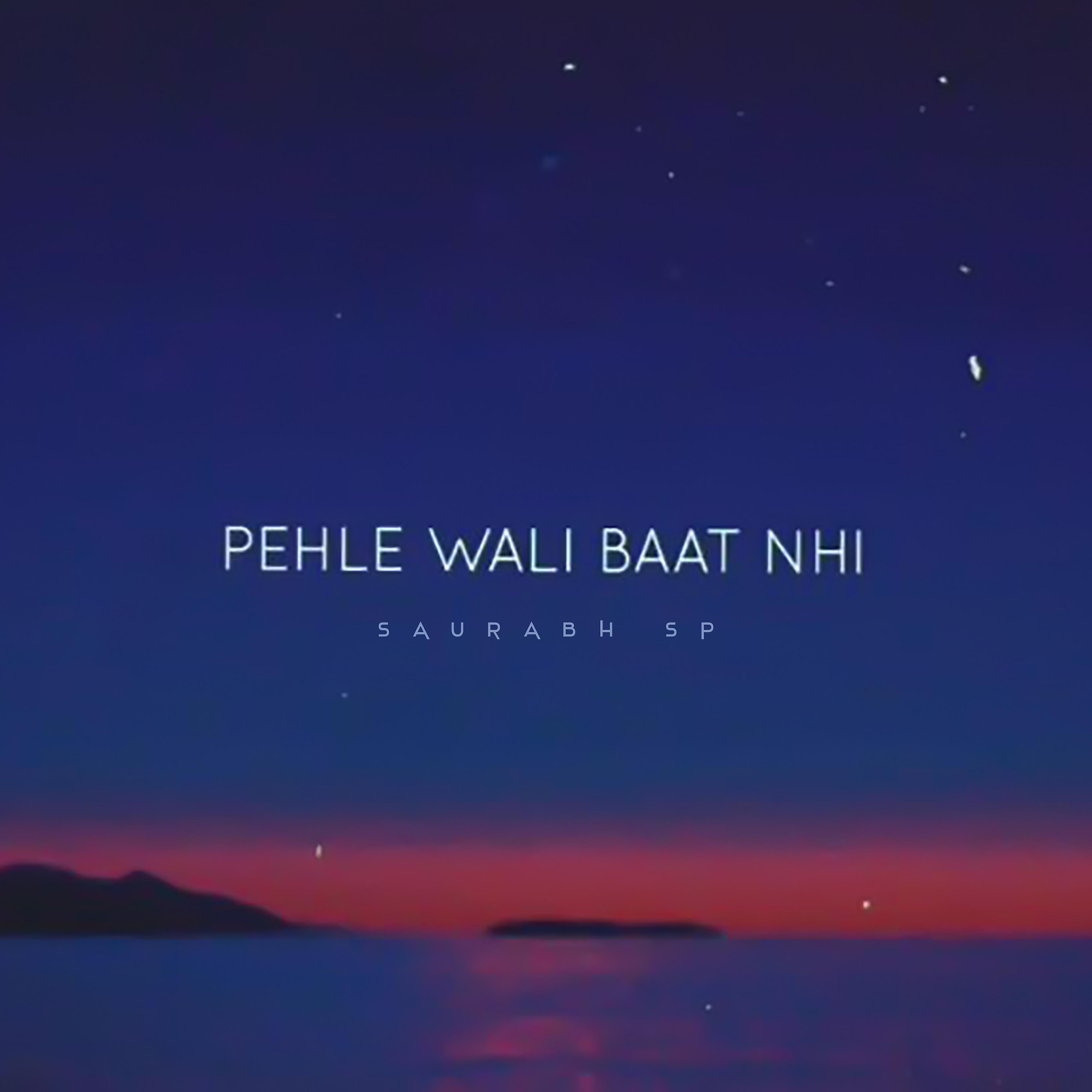 Постер альбома Pehle Wali Baat Nhi