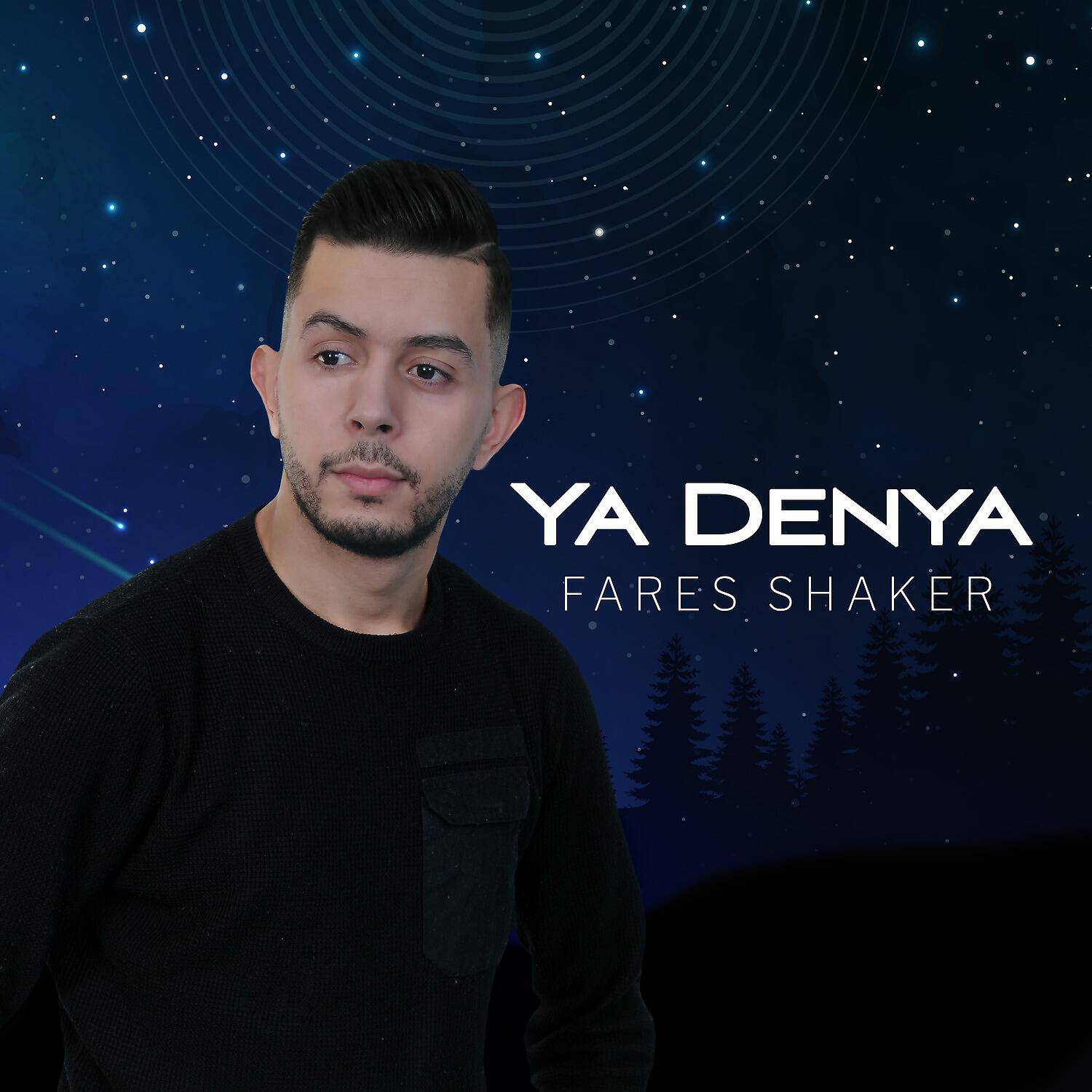 Fares Shaker - Ya Denya