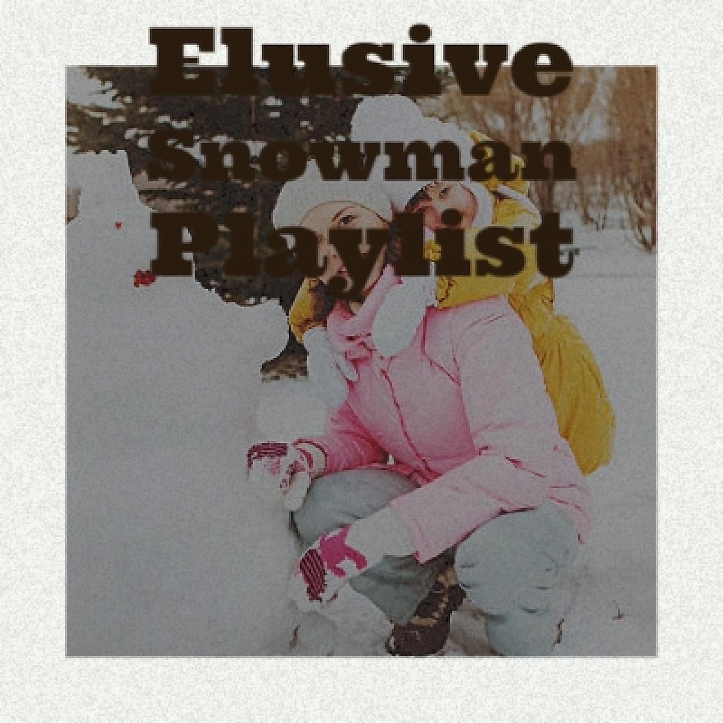 Постер альбома Elusive Snowman Playlist